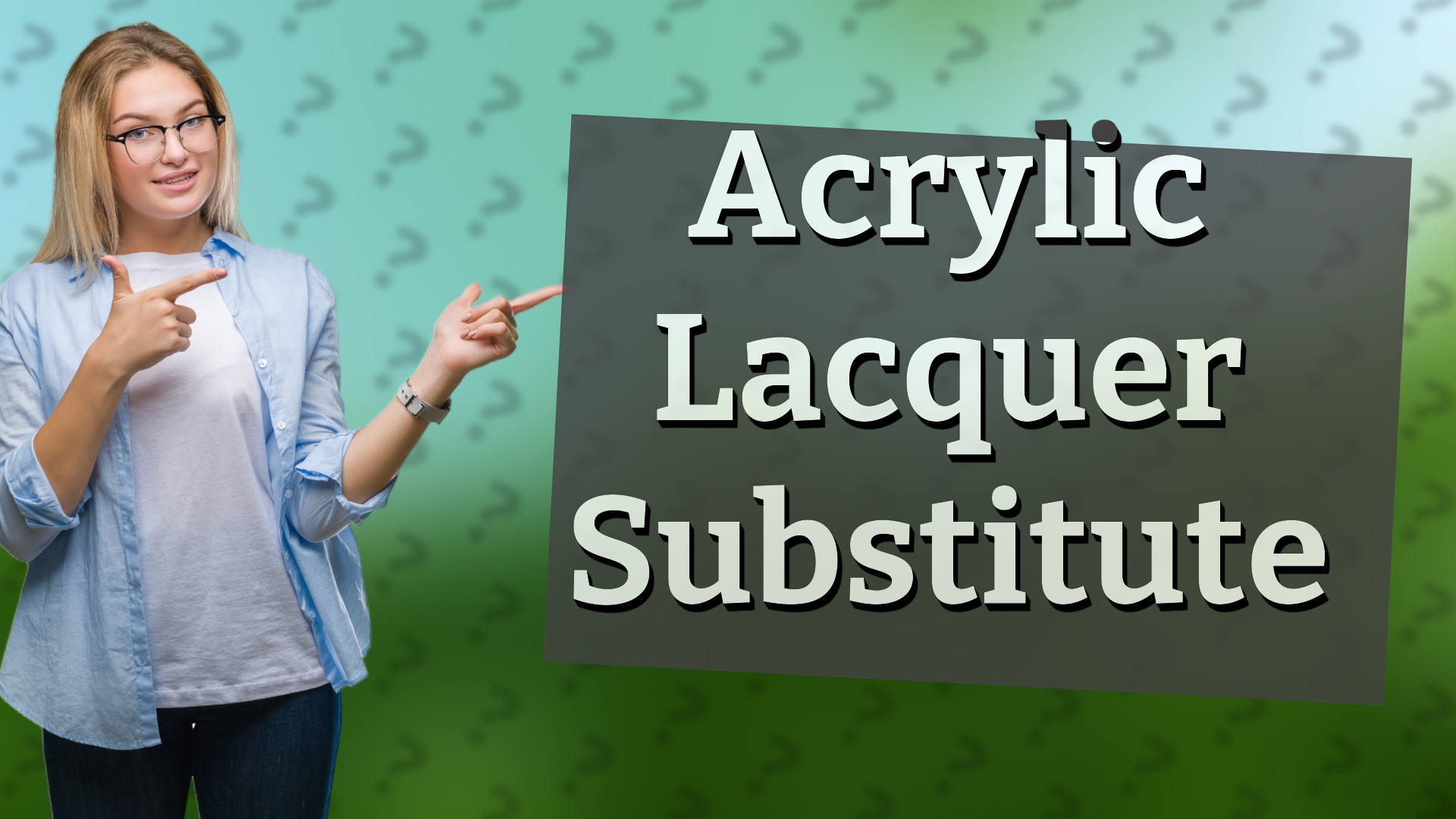 Acrylic Lacquer Substitute