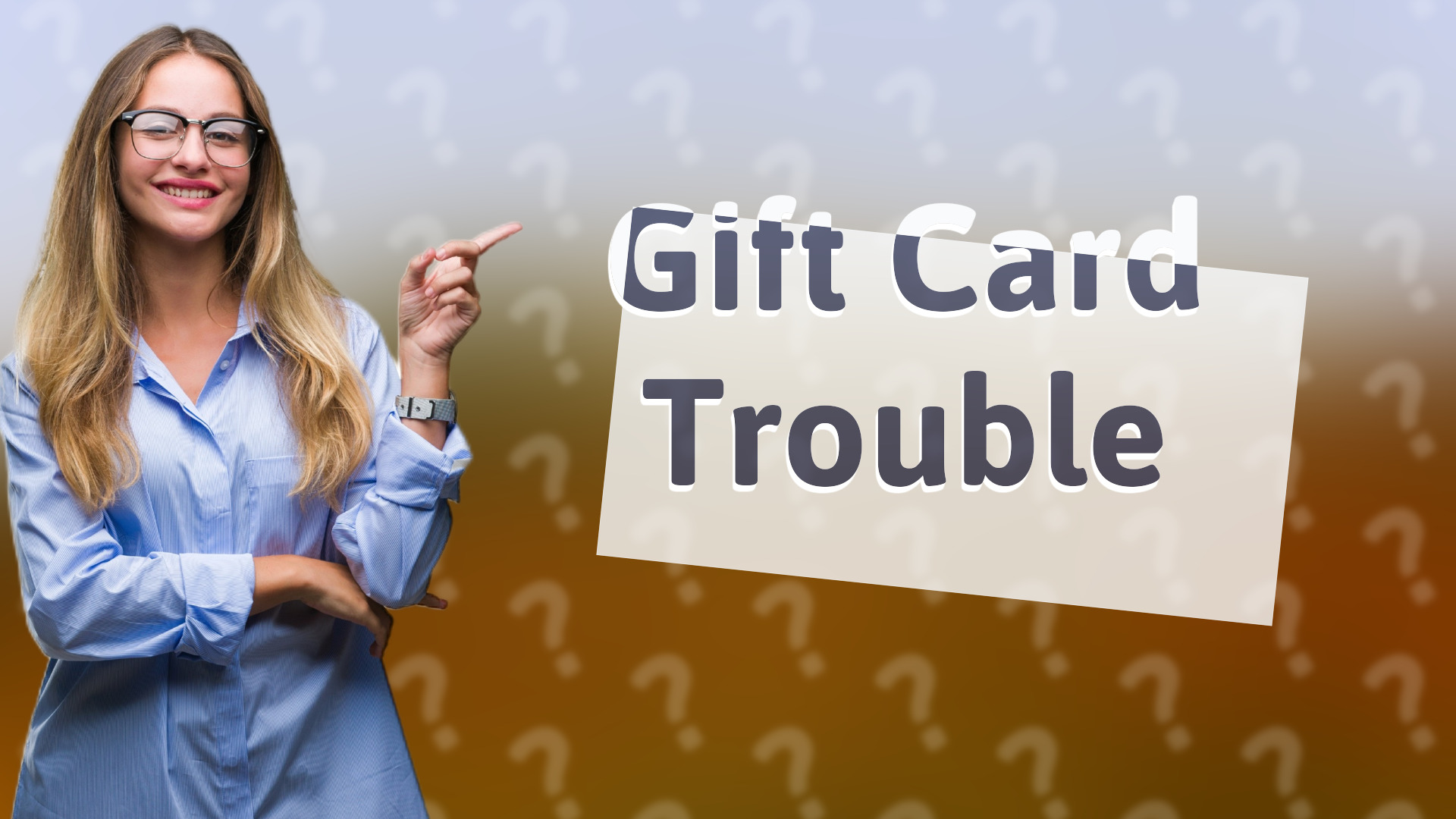 Gift Card Trouble