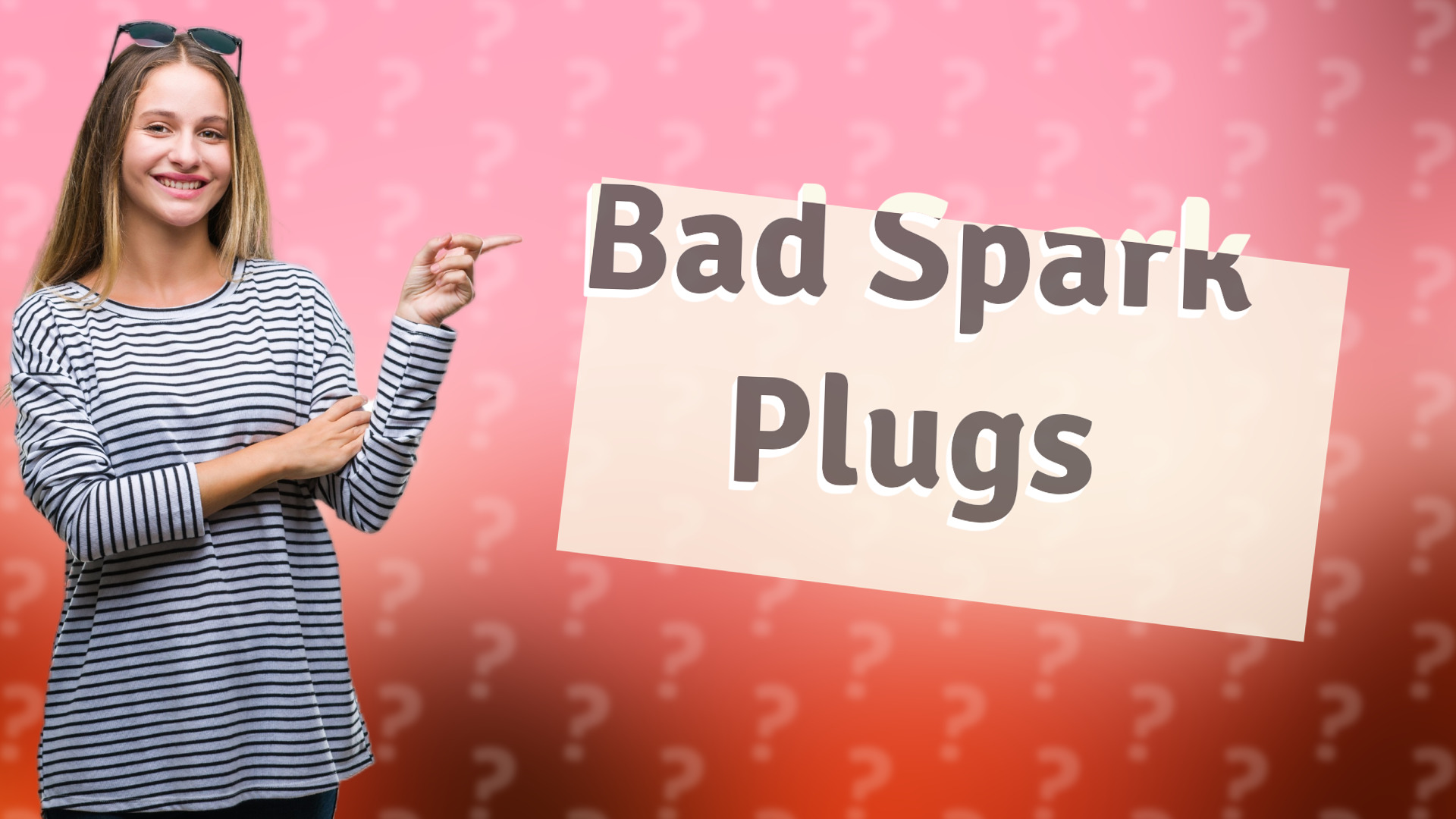 Bad Spark Plugs