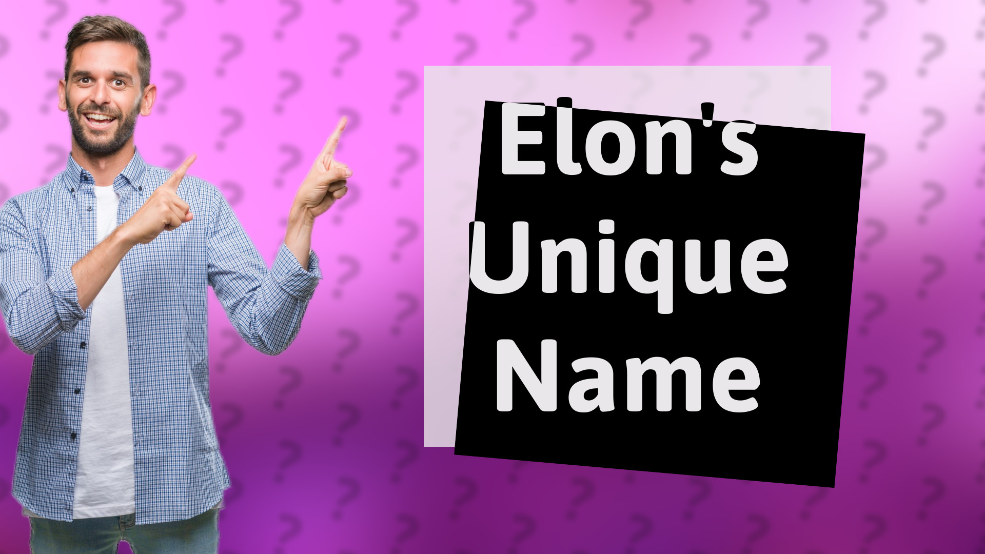 Elon's Unique Name