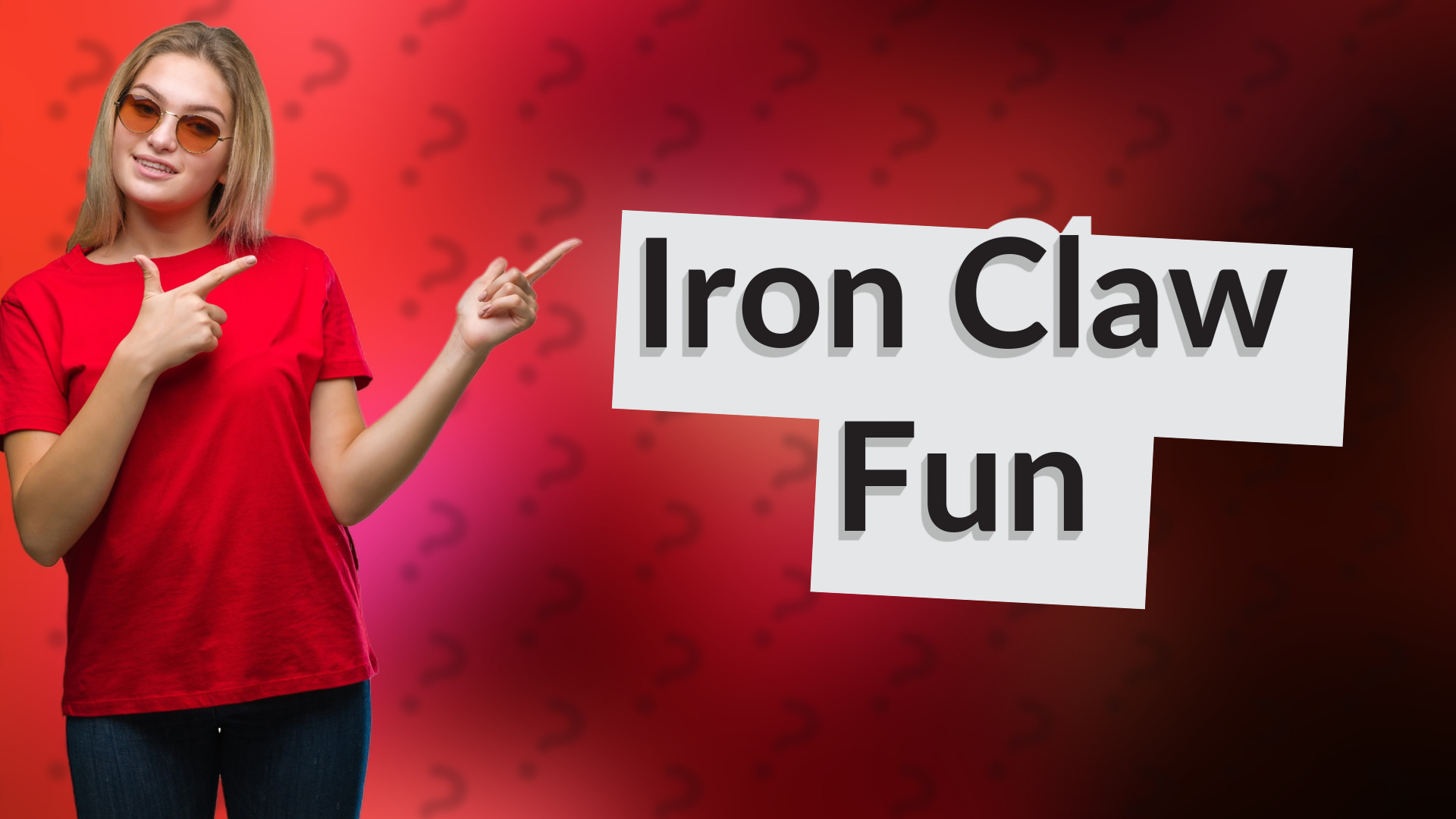 Iron Claw Fun