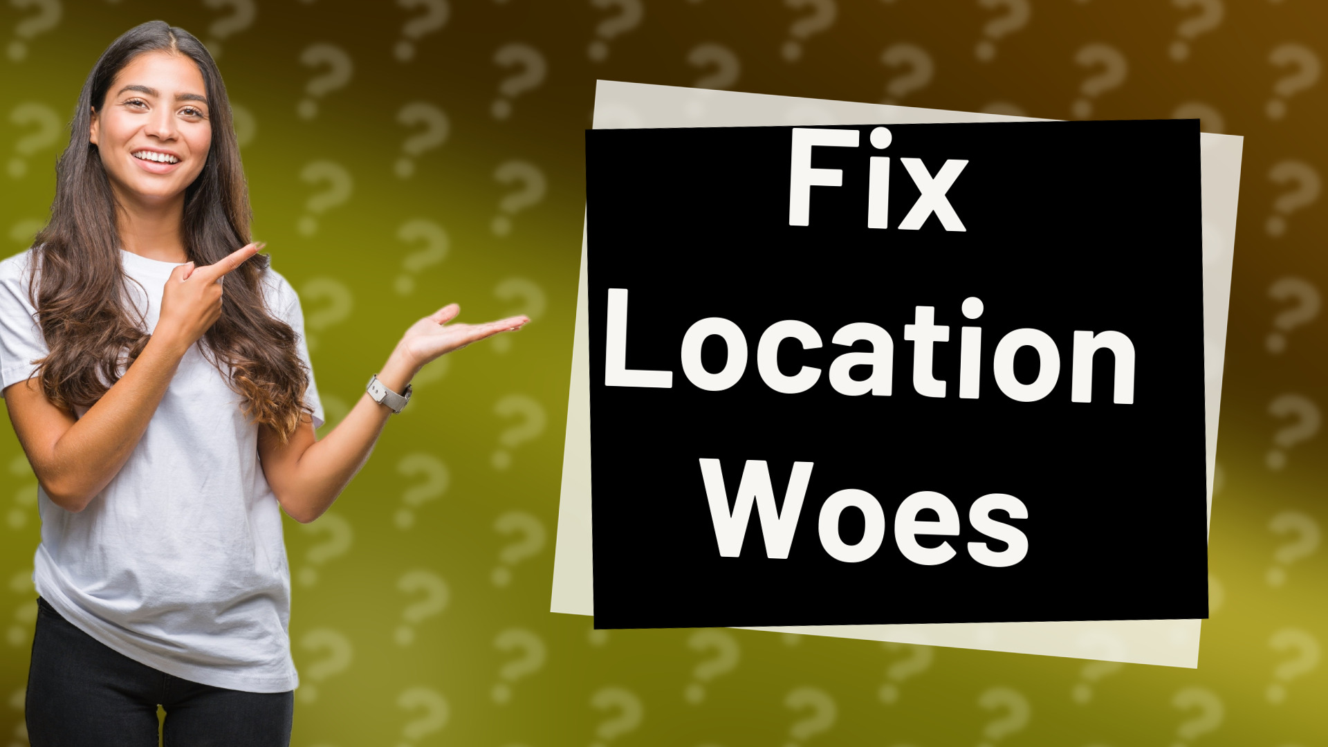 Fix Location Woes