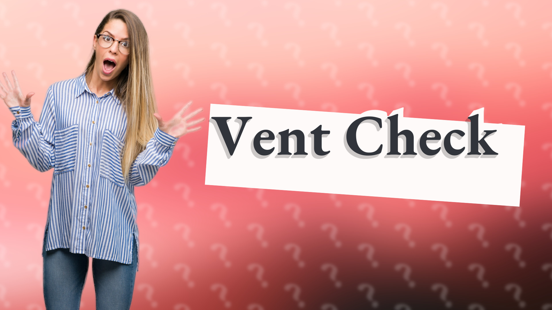 Vent Check
