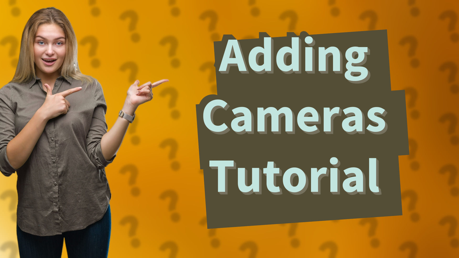 Adding Cameras Tutorial