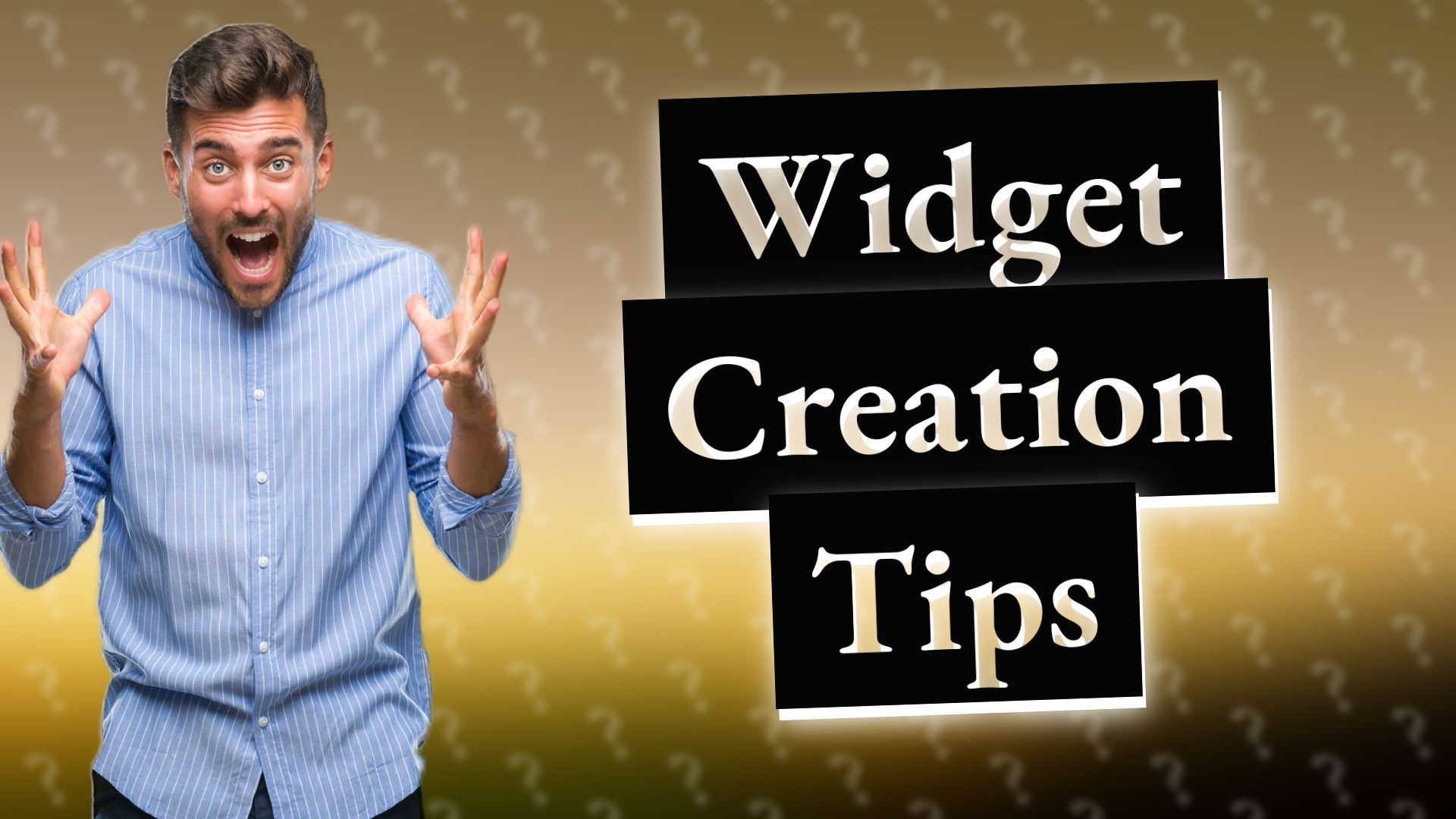 Widget Creation Tips