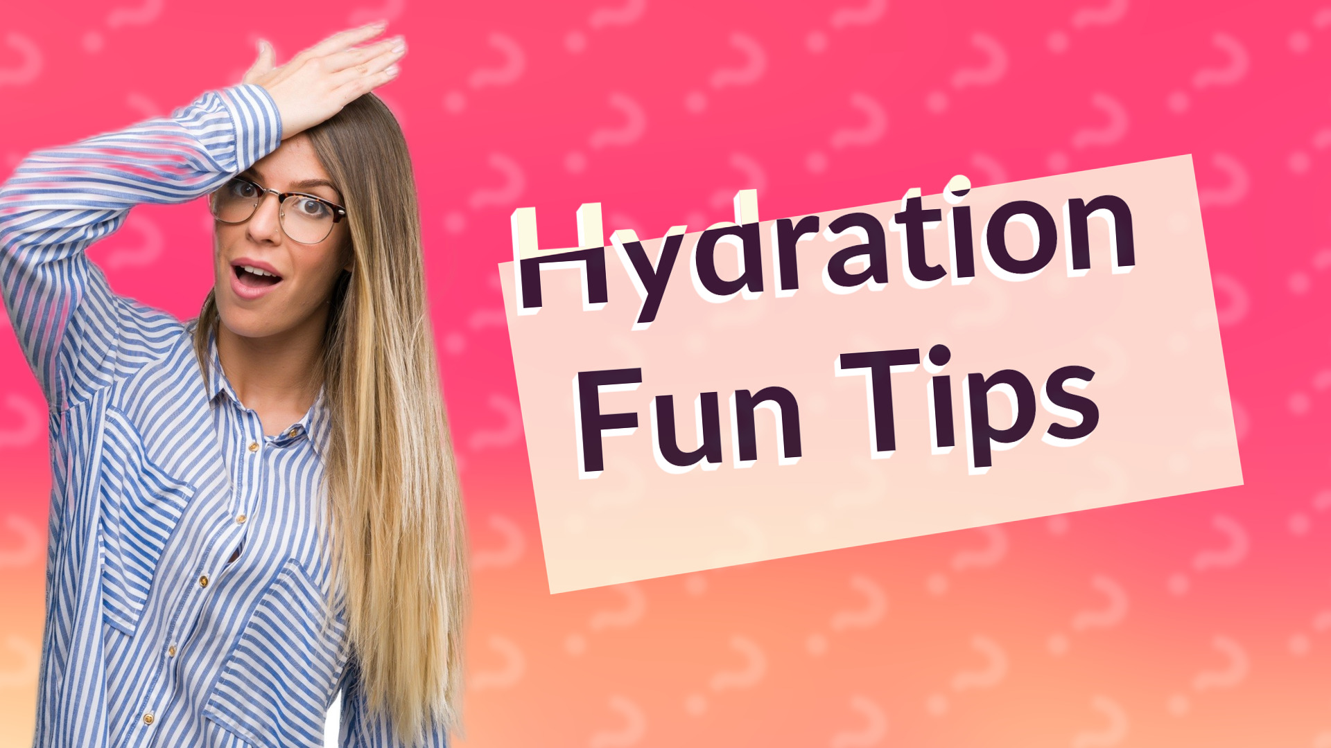 Hydration Fun Tips
