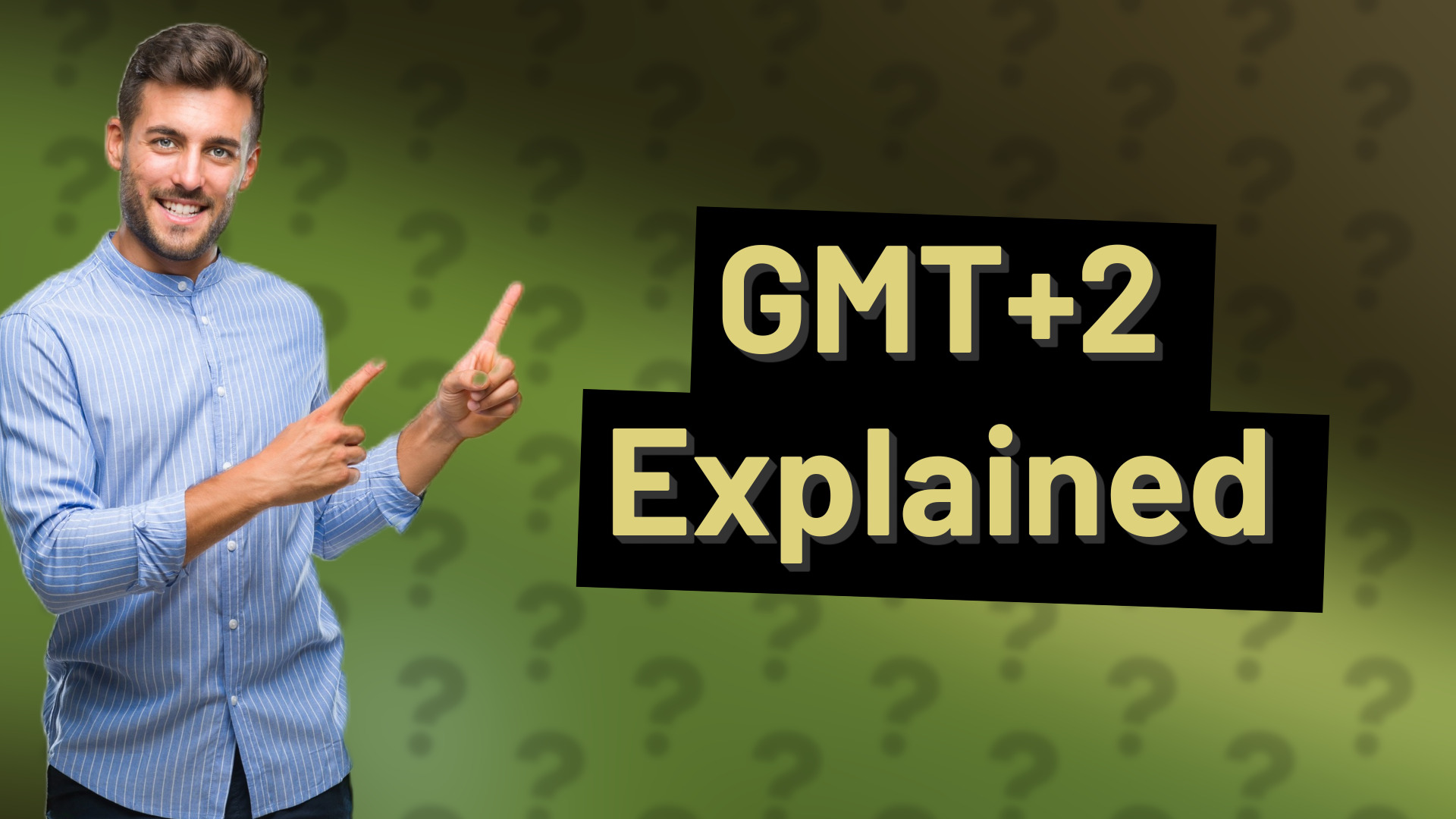 GMT+2 Explained
