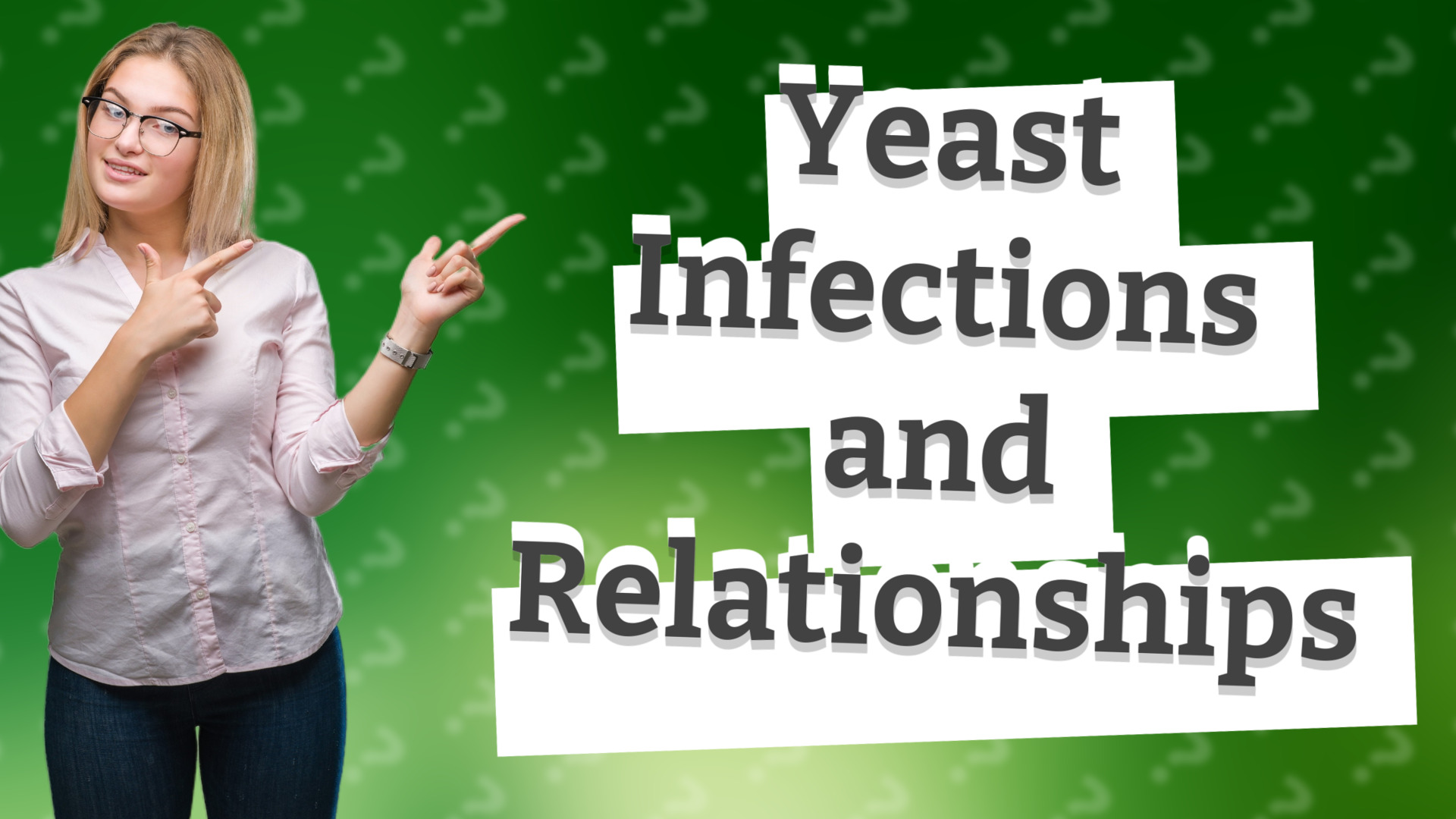 Yeast Infections and Relationships