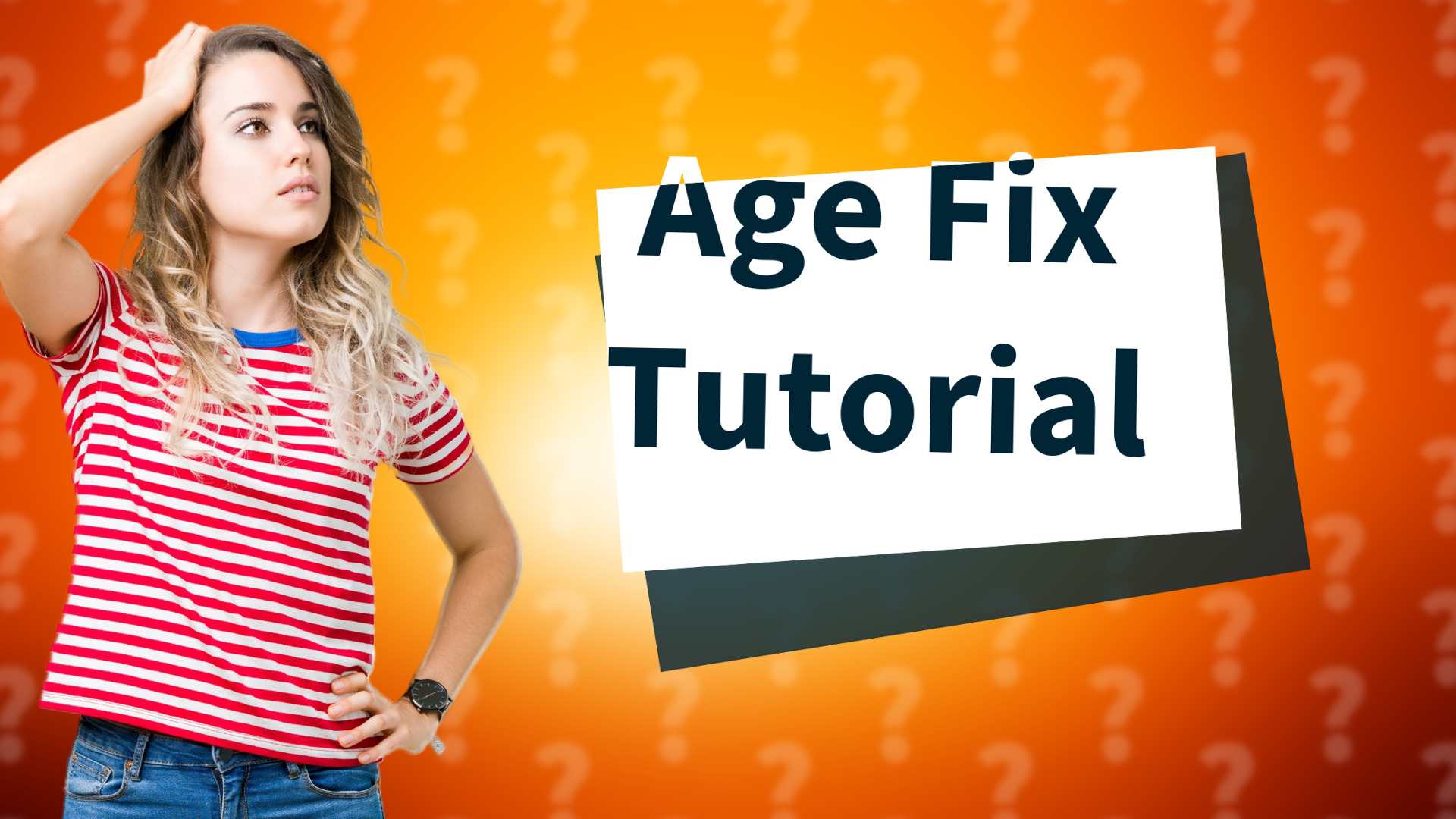 Age Fix Tutorial