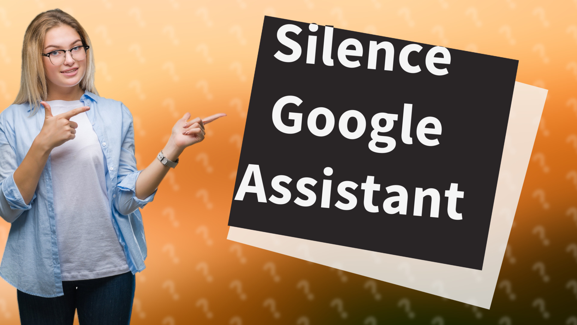 Silence Google Assistant