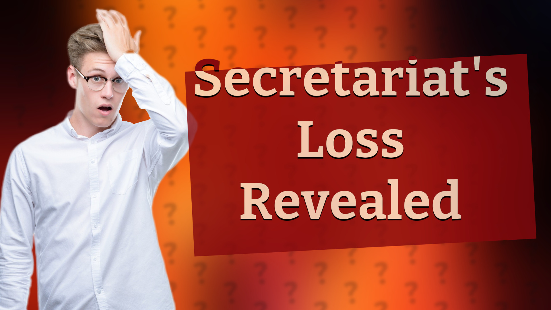 Secretariat's Loss Revealed