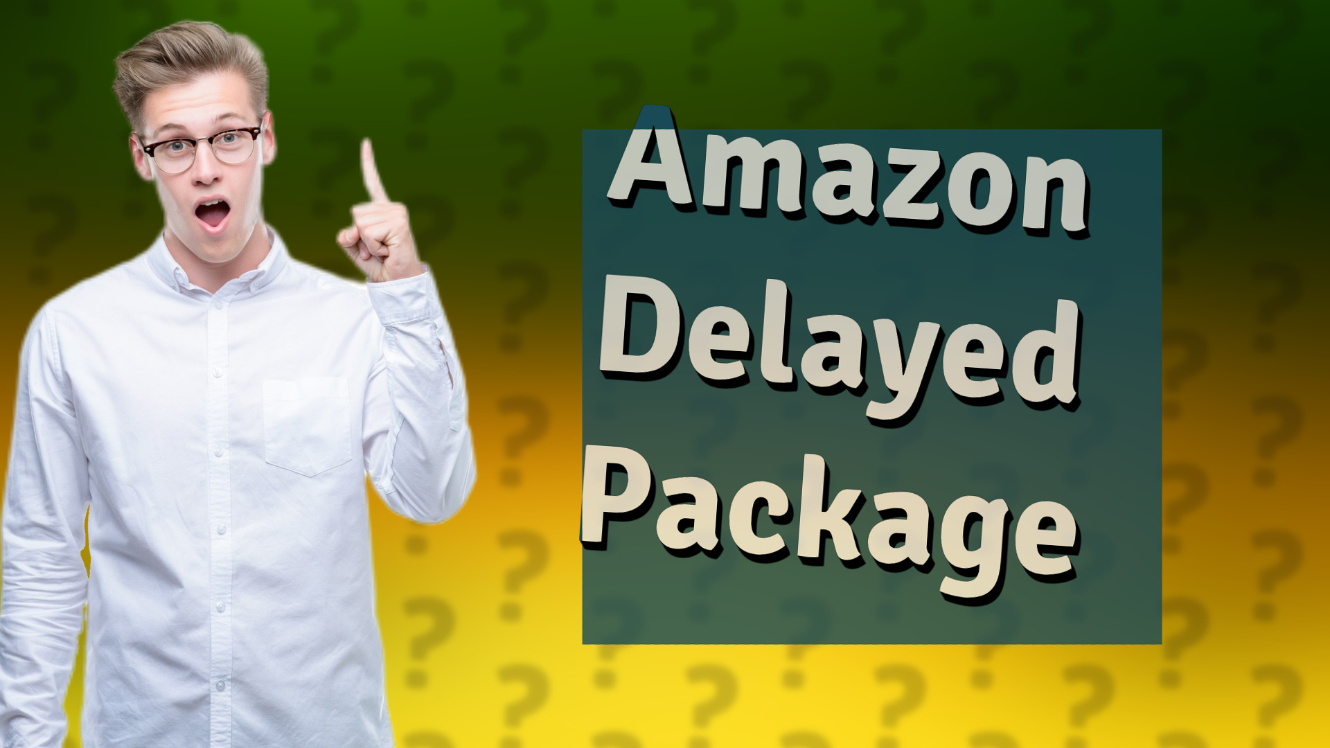 Amazon Delayed Package
