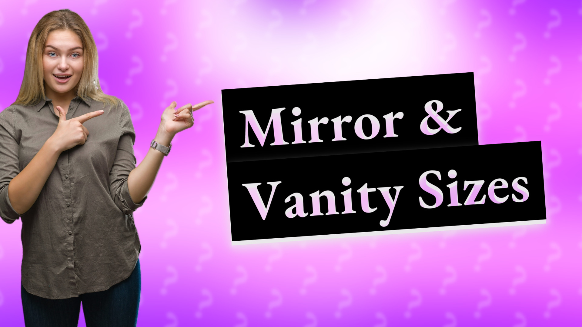 Mirror & Vanity Sizes