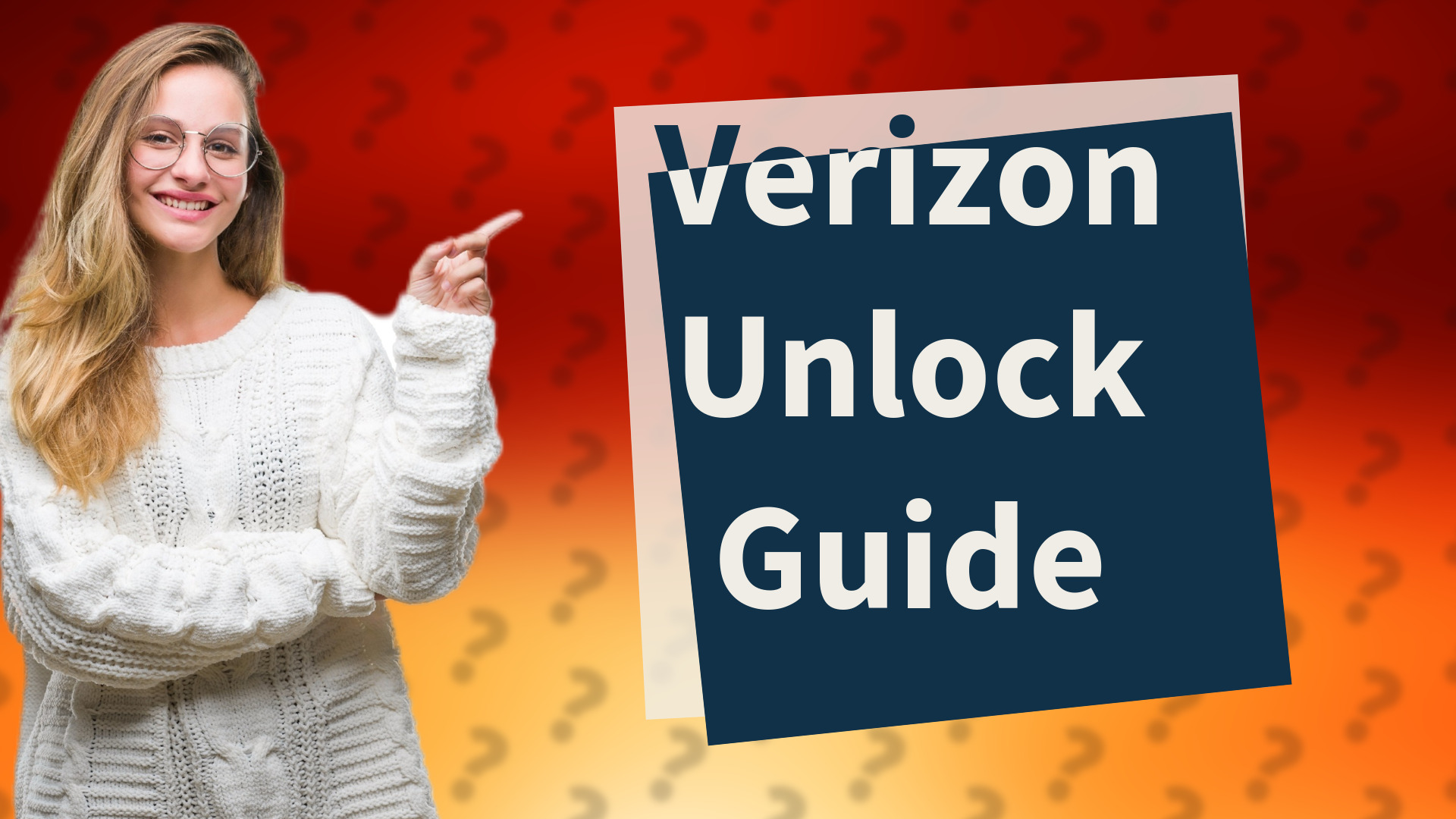 Verizon Unlock Guide