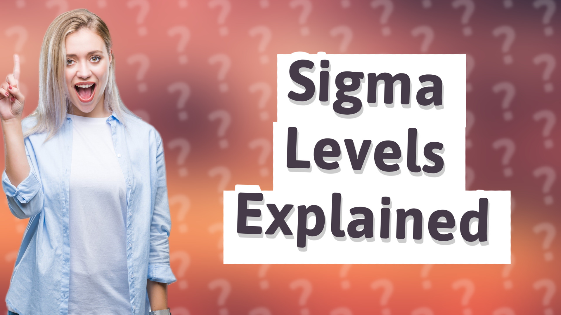 Sigma Levels Explained