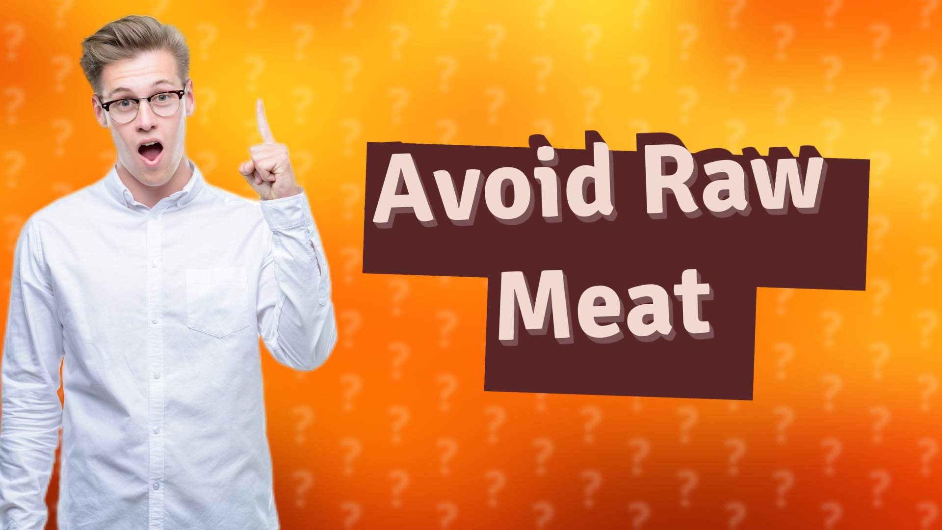 Avoid Raw Meat