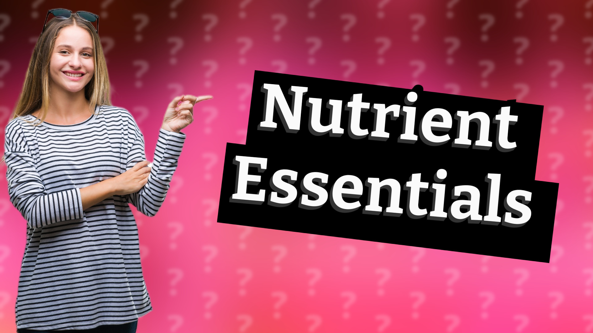 Nutrient Essentials