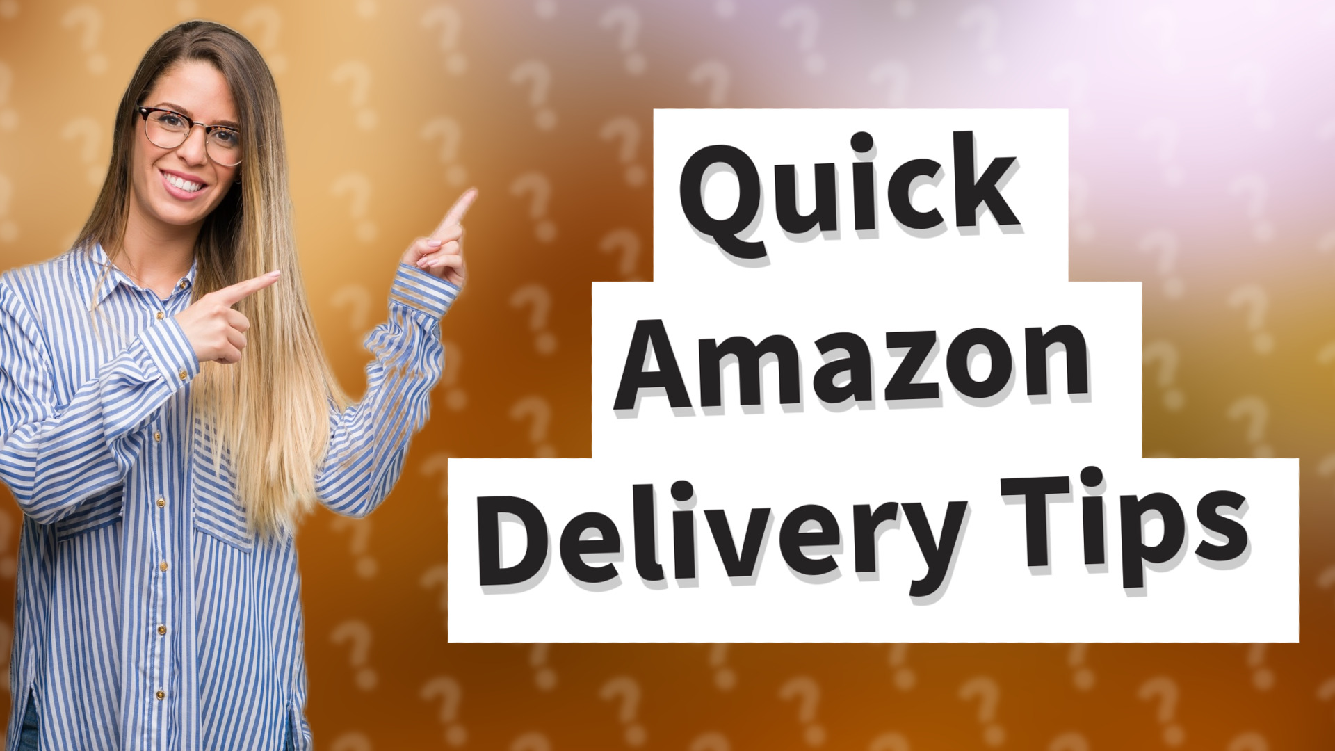 Quick Amazon Delivery Tips