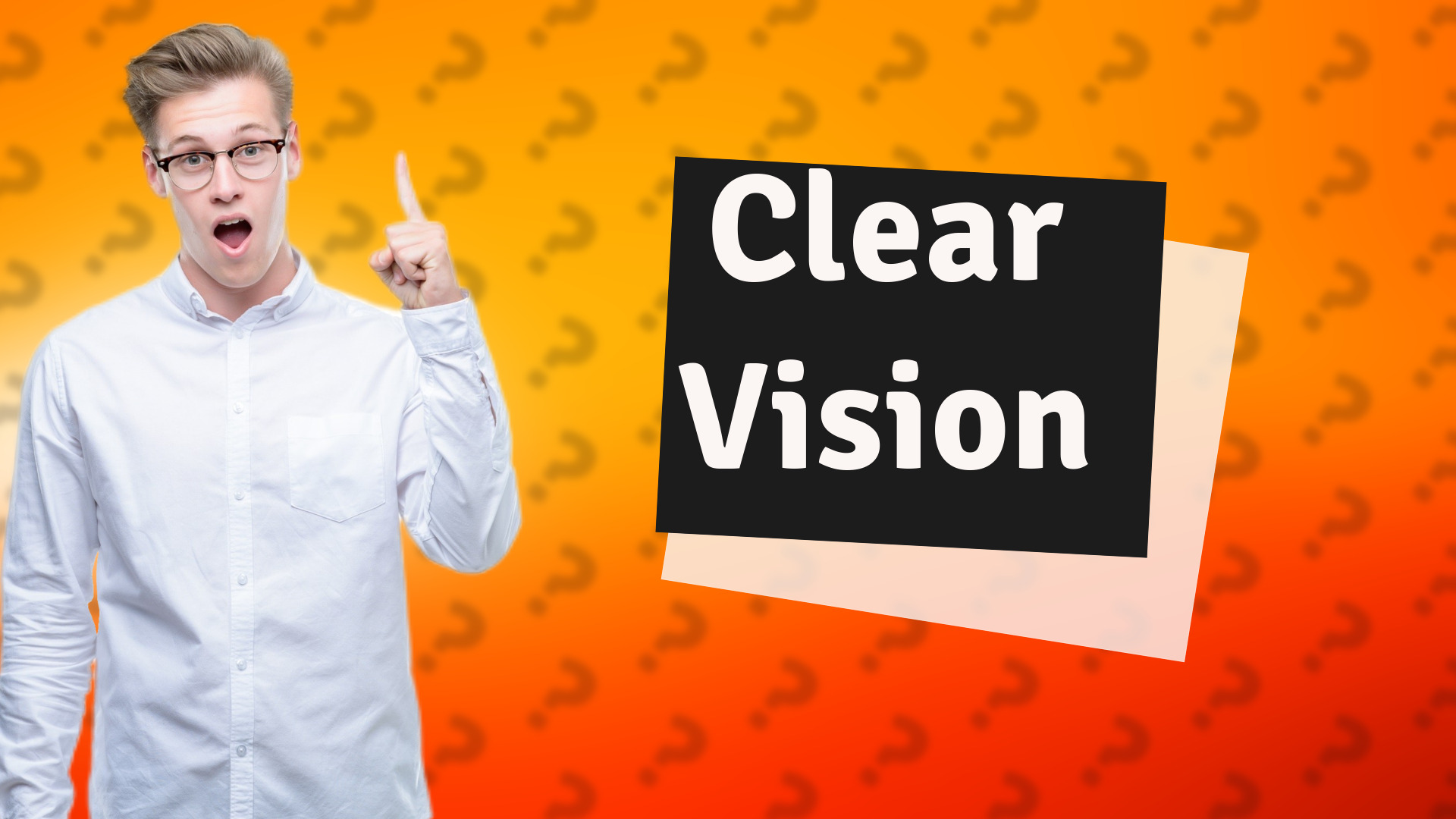 Clear Vision
