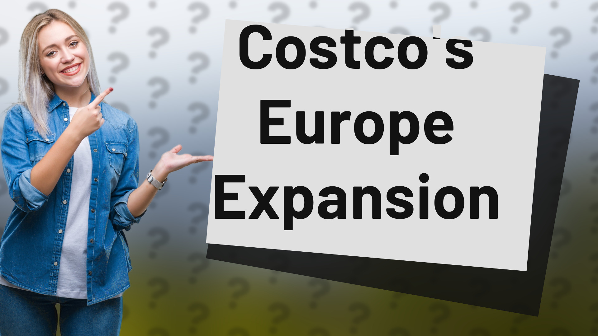 Costco's Europe Expansion