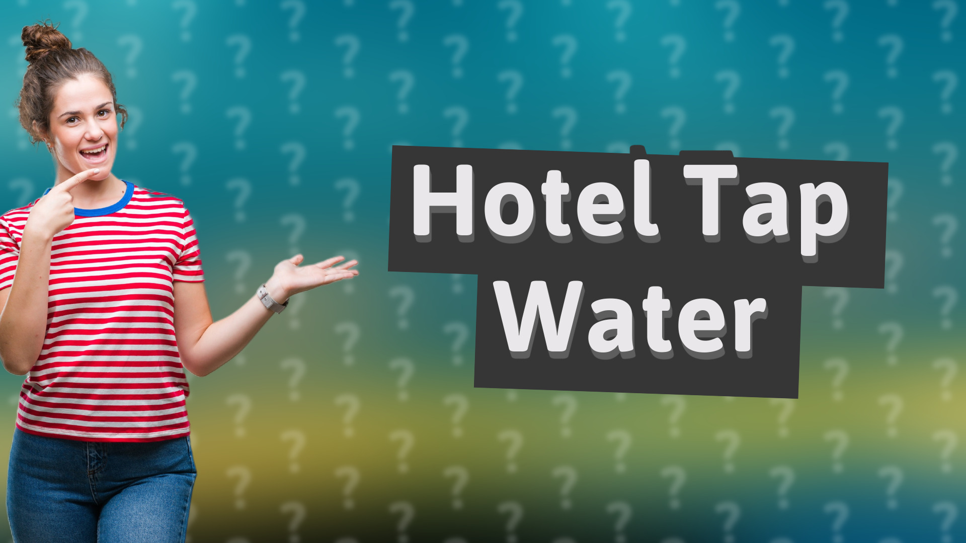 Hotel Tap Water