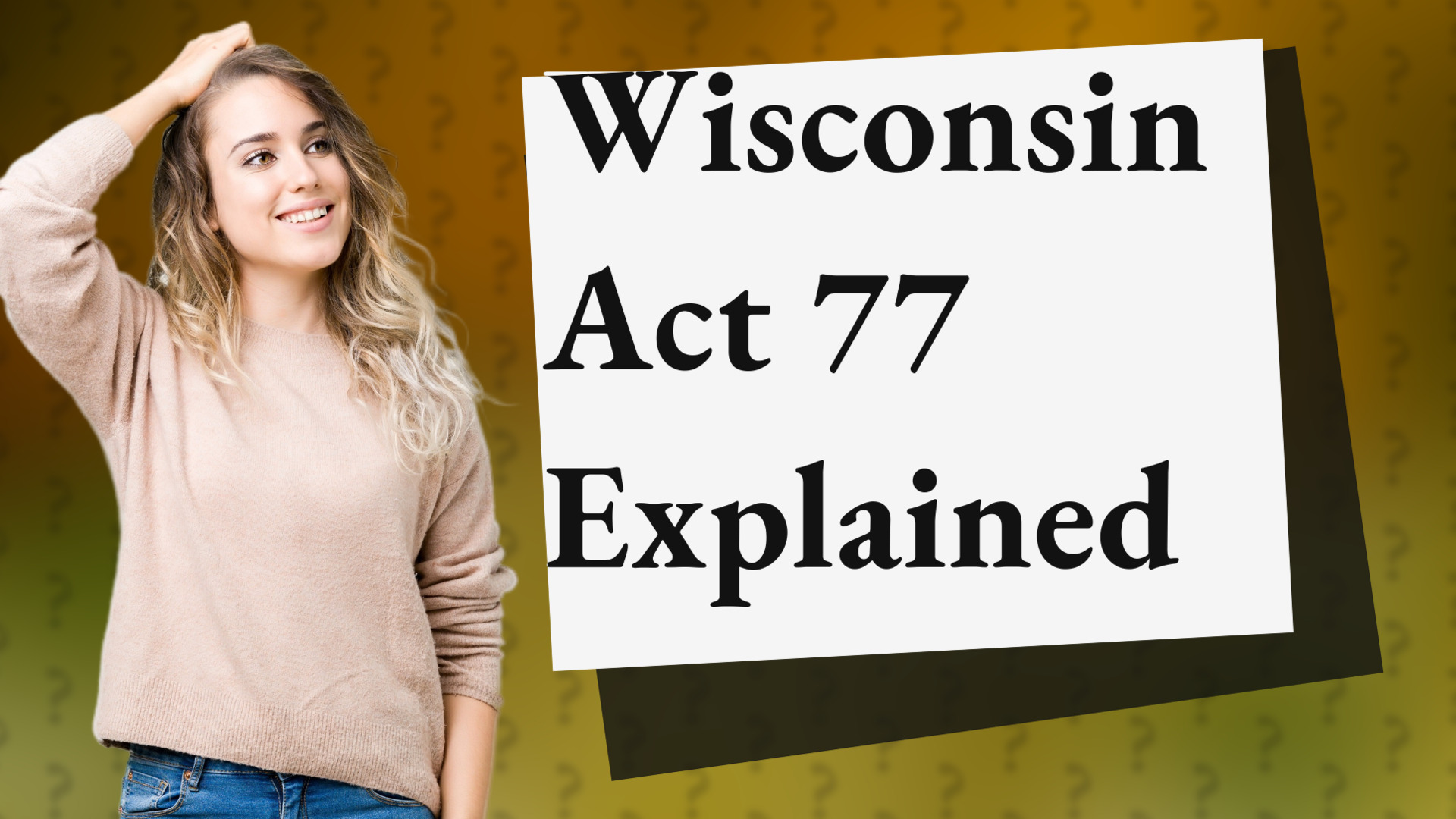 Wisconsin Act 77 Explained