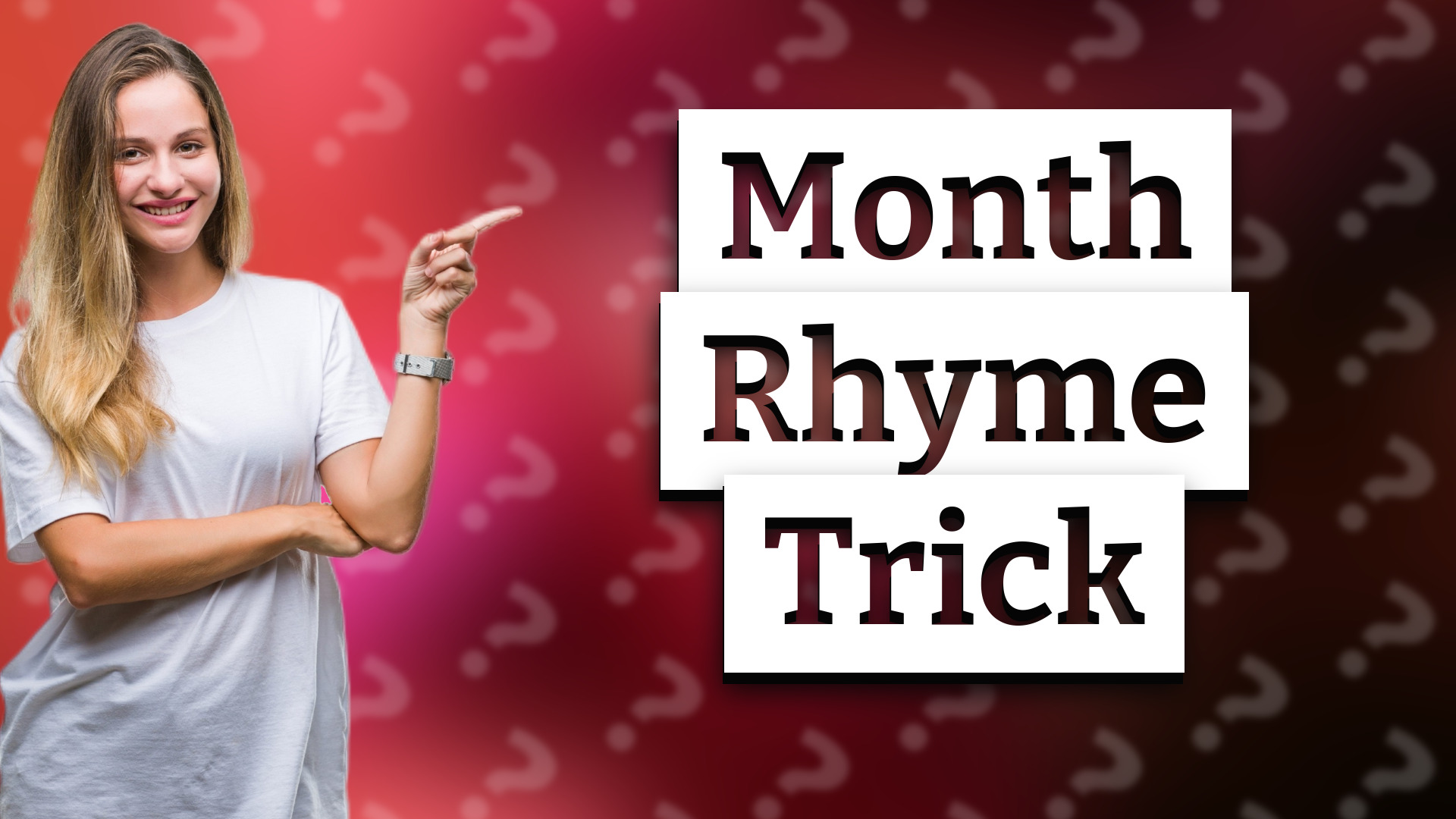 Month Rhyme Trick