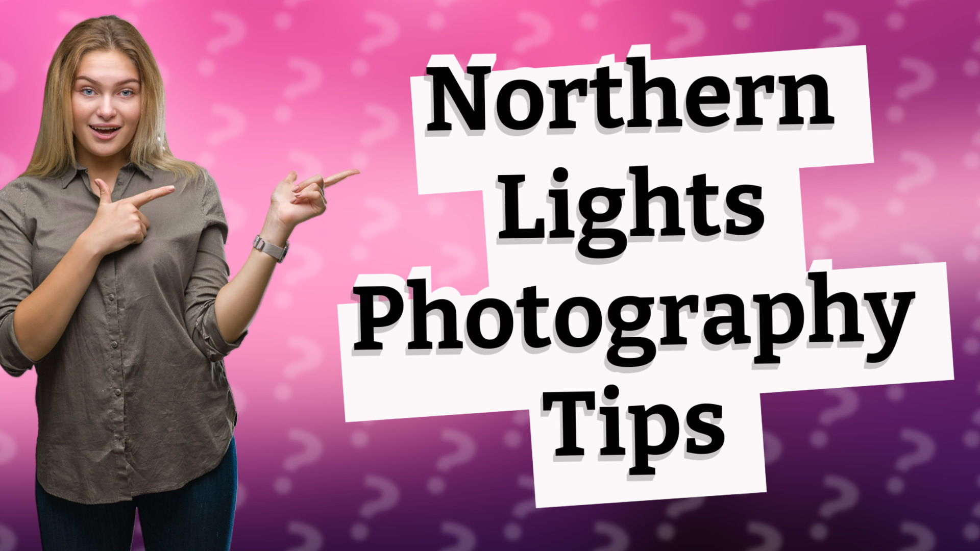Northern Lights Photography Tips