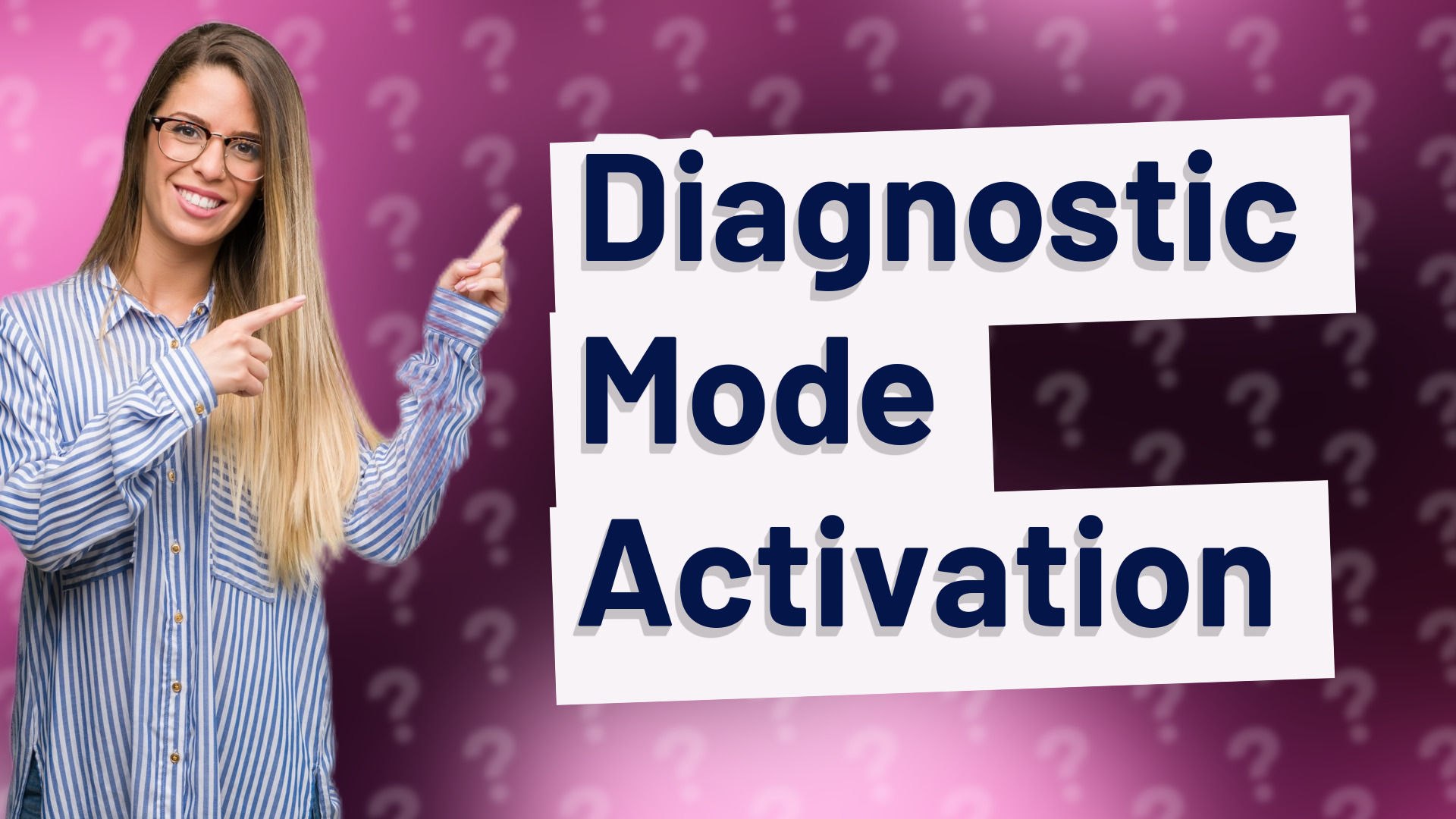 Diagnostic Mode Activation