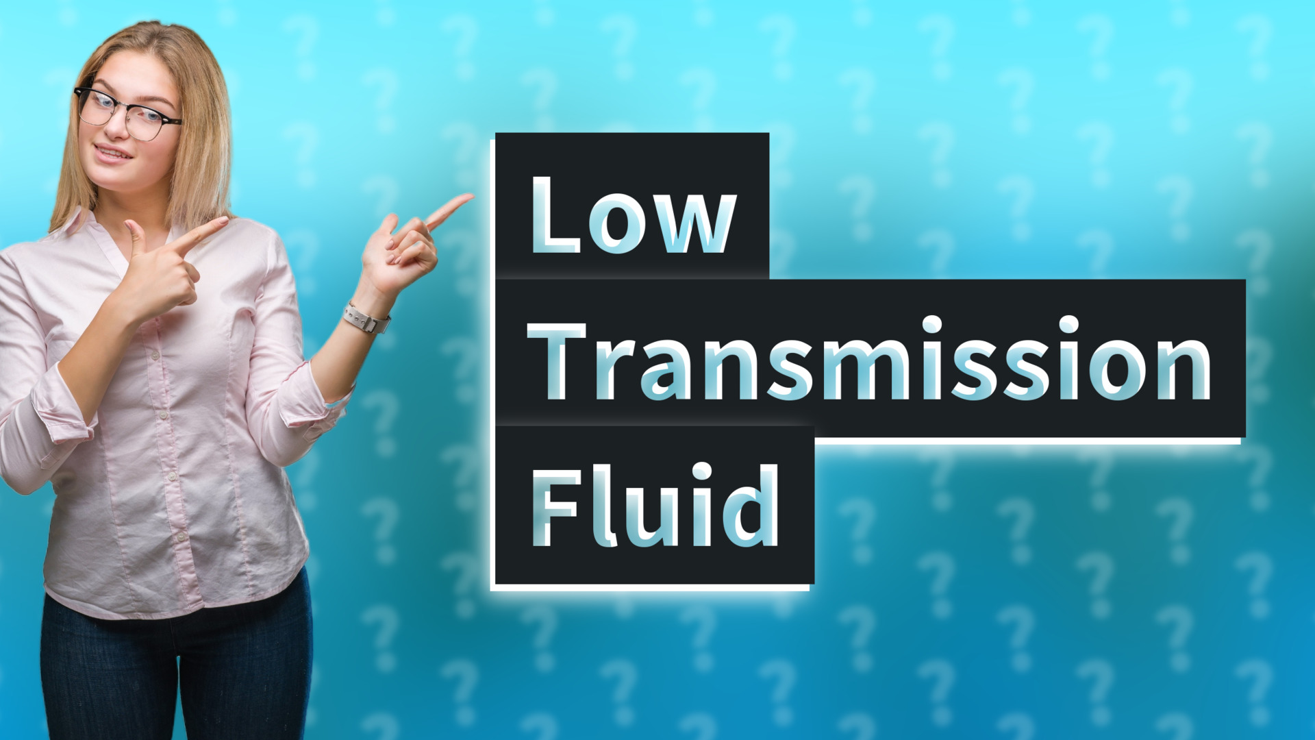 Low Transmission Fluid