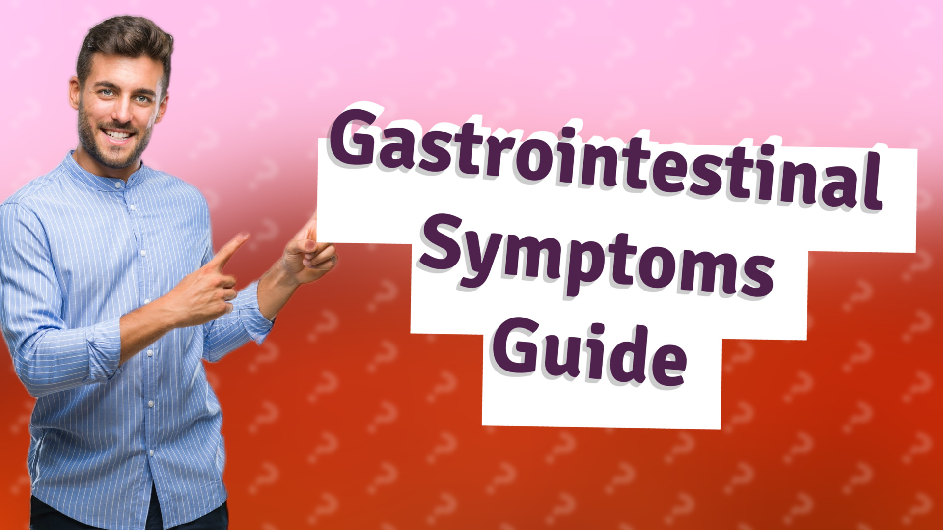 Gastrointestinal Symptoms Guide