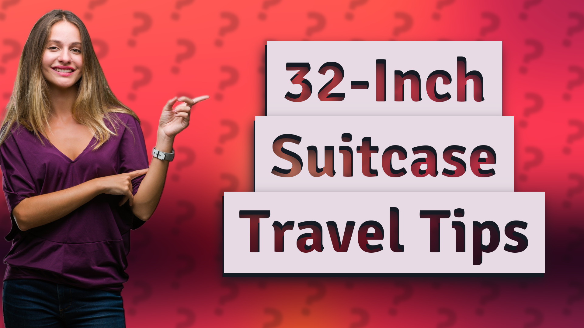 32-Inch Suitcase Travel Tips