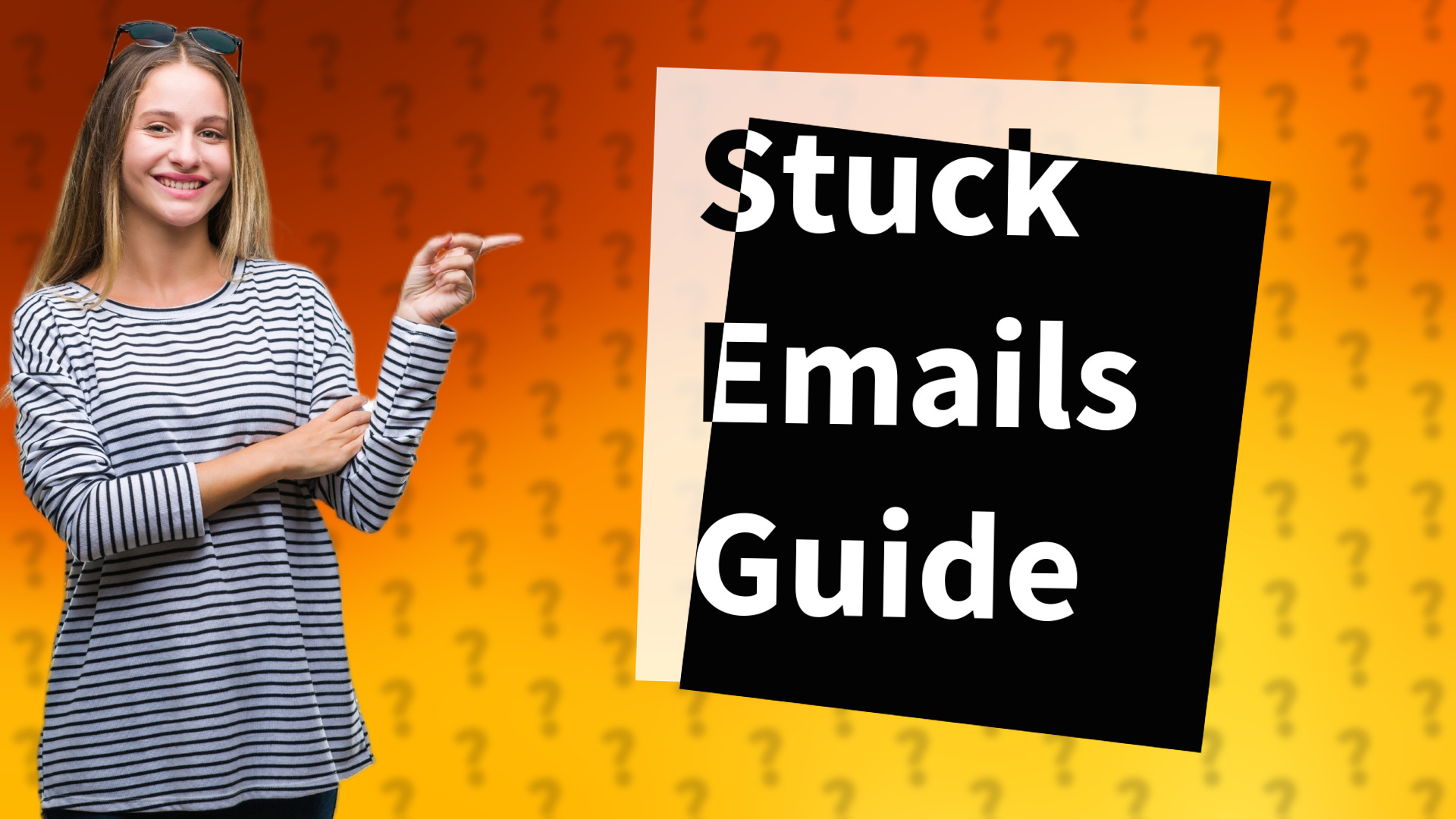 Stuck Emails Guide