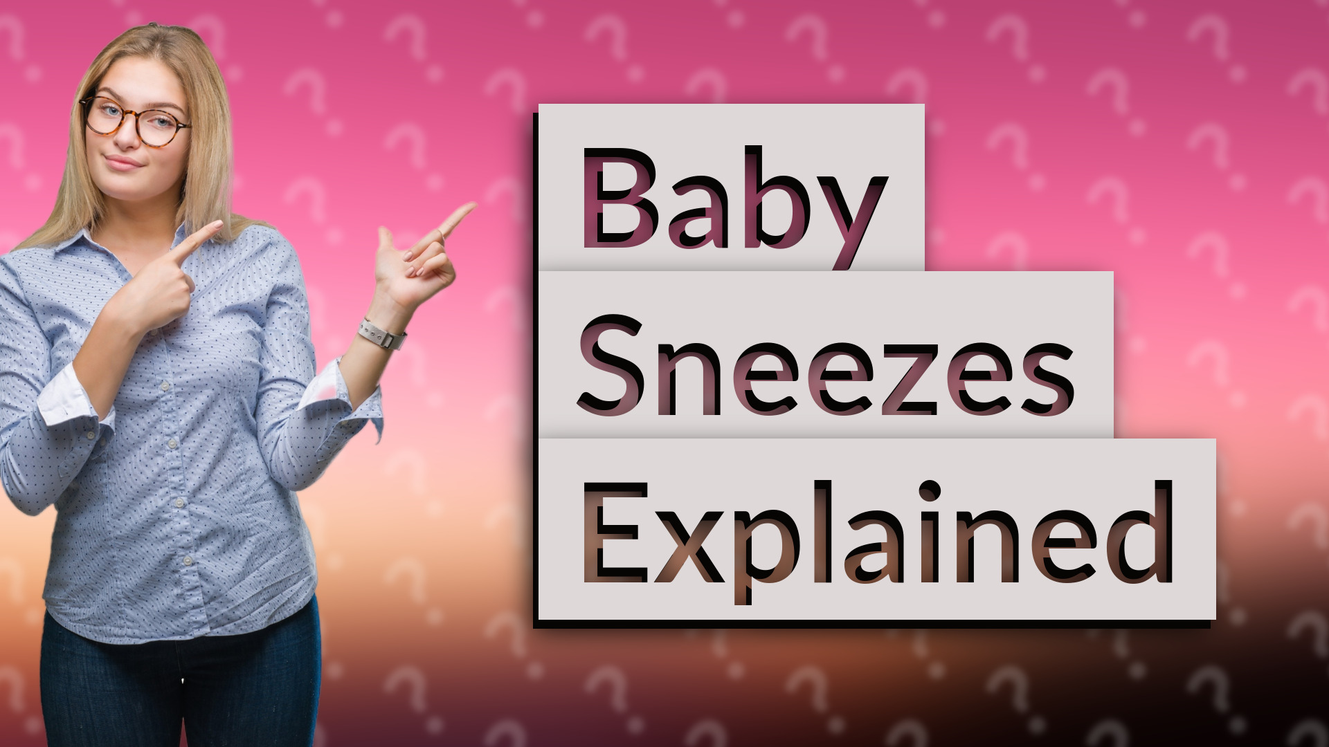 Baby Sneezes Explained