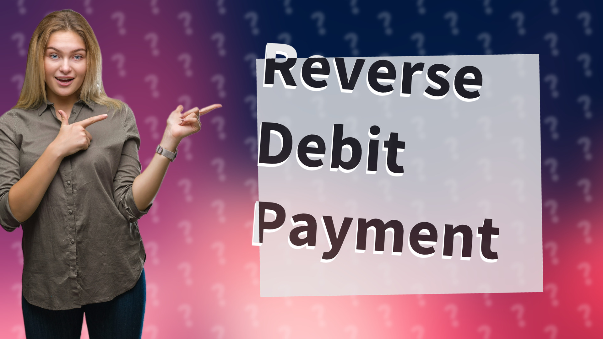 Reverse Debit Payment