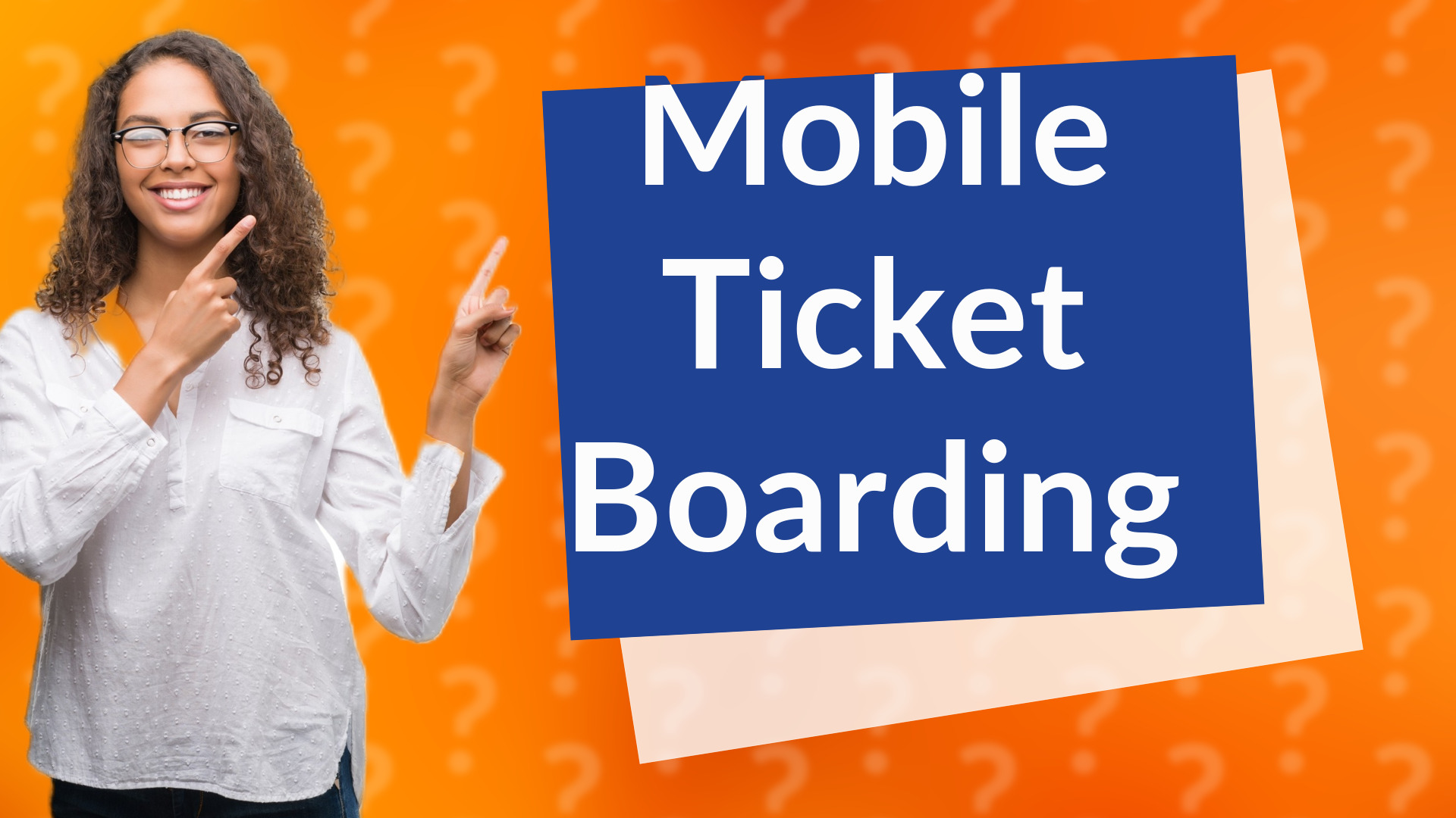 Mobile Ticket Boarding