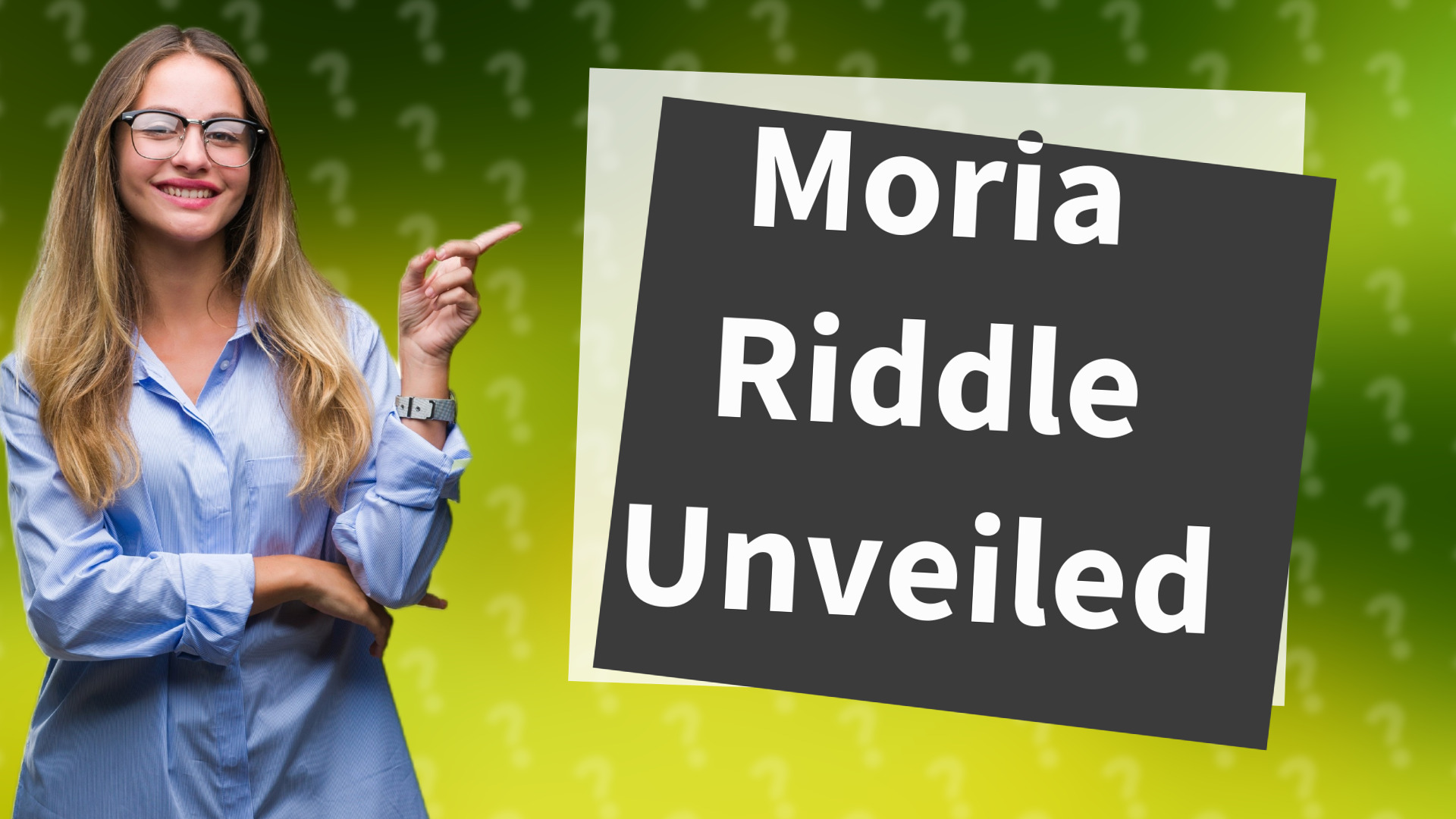 Moria Riddle Unveiled