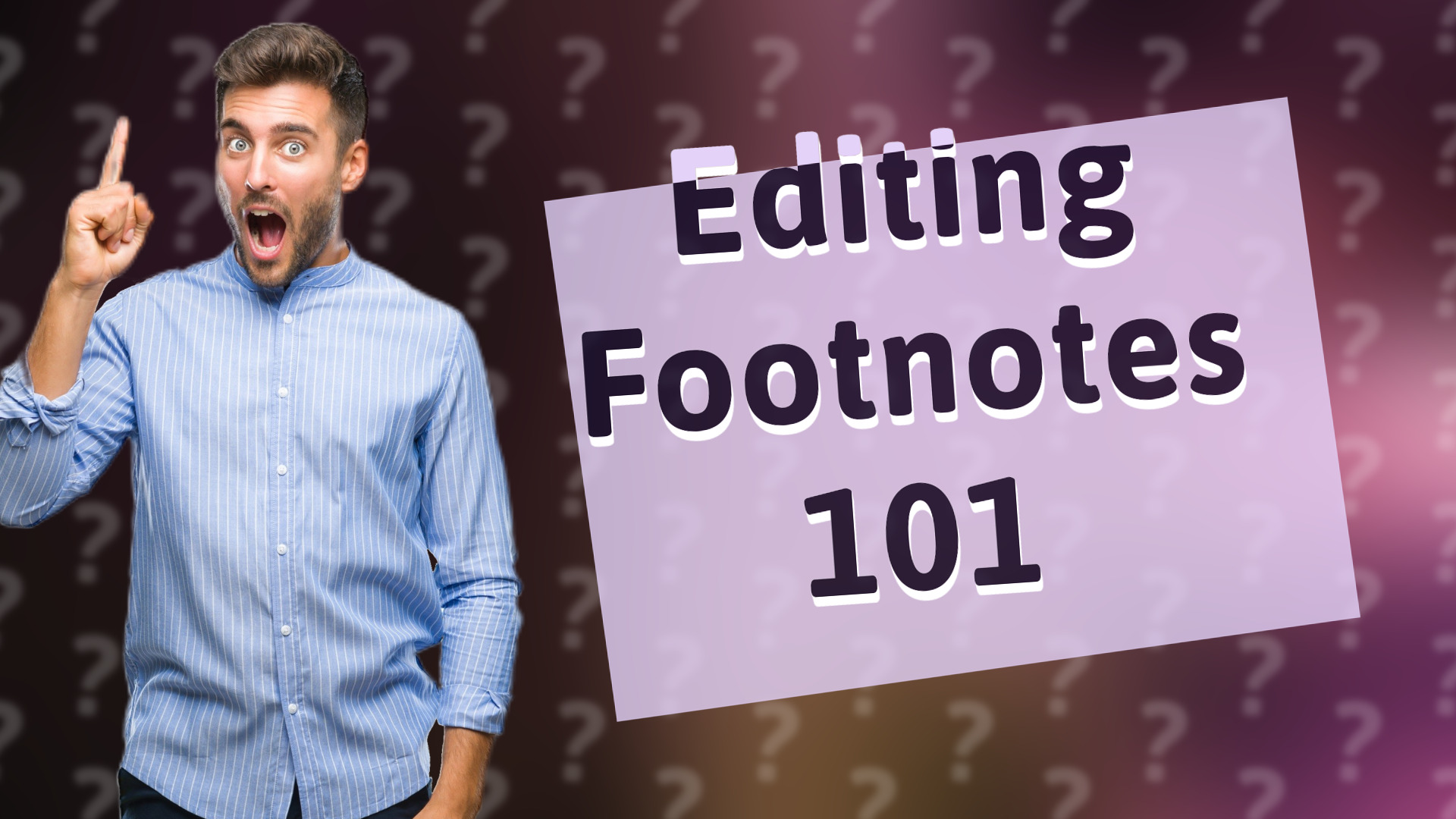 Editing Footnotes 101