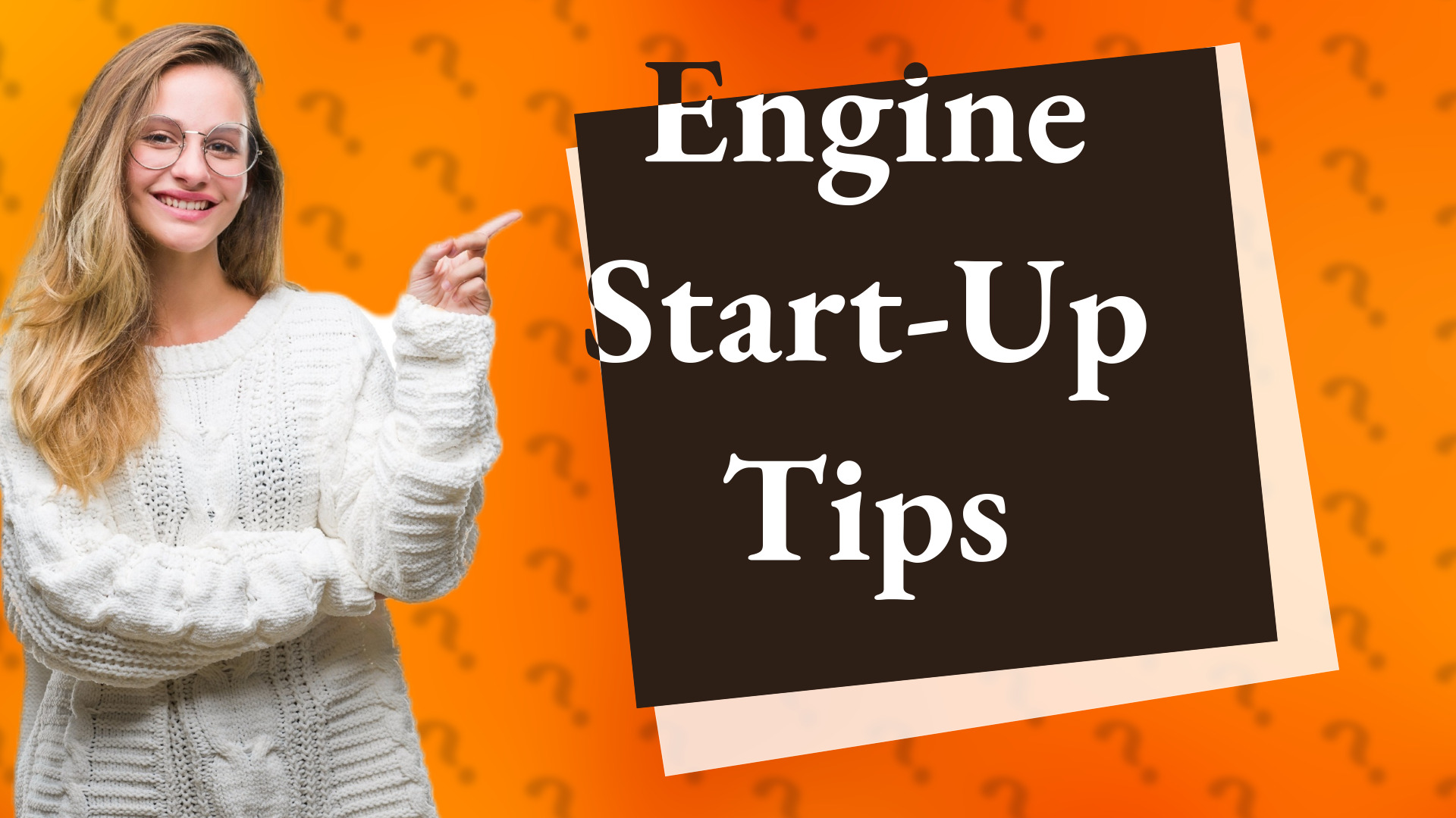 Engine Start-Up Tips