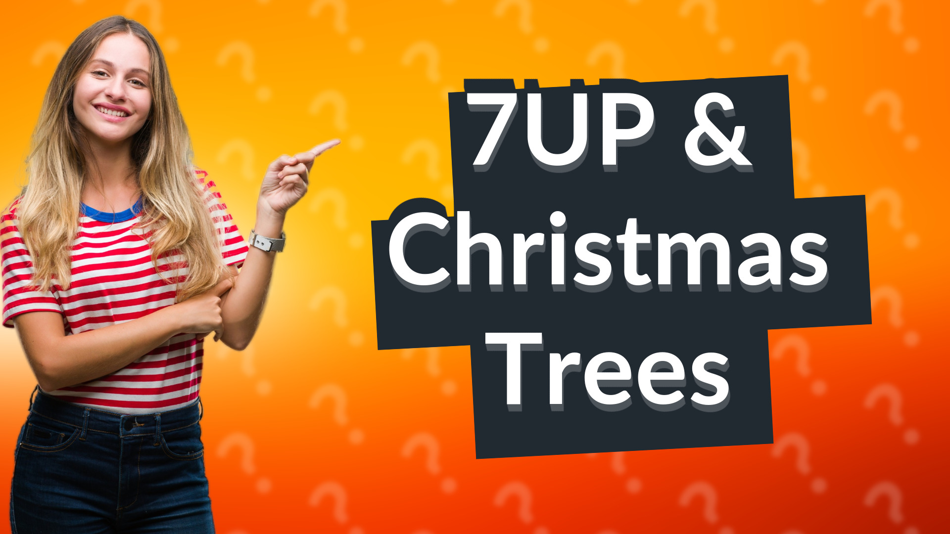 7UP & Christmas Trees