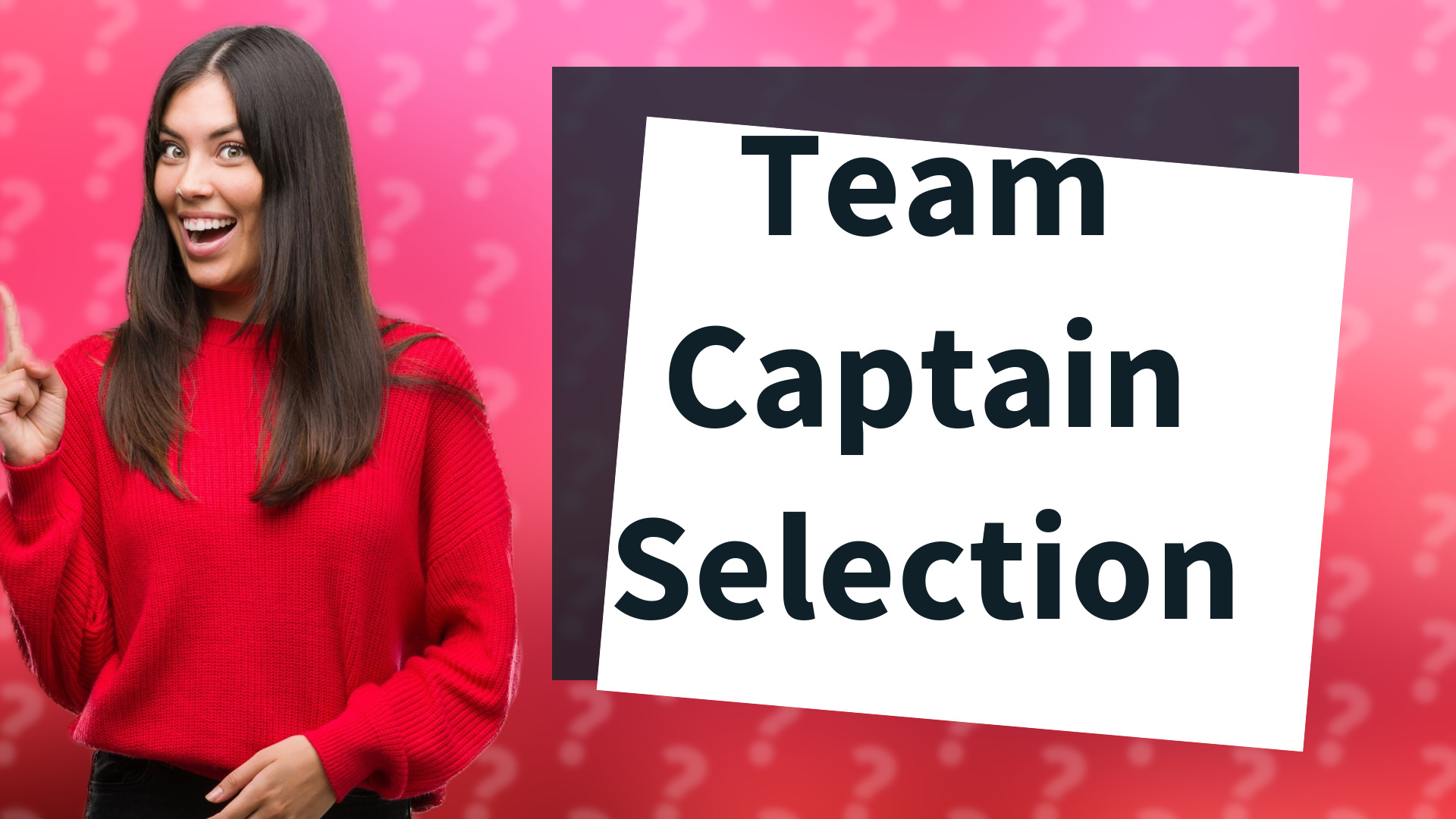 Team Captain Selection