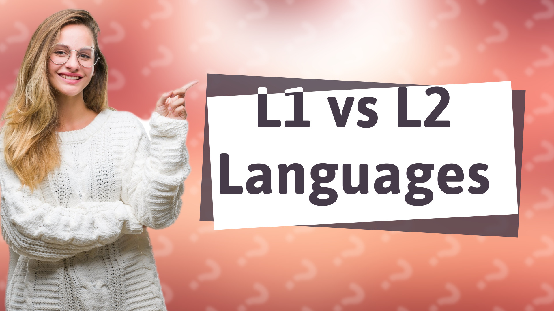 L1 vs L2 Languages