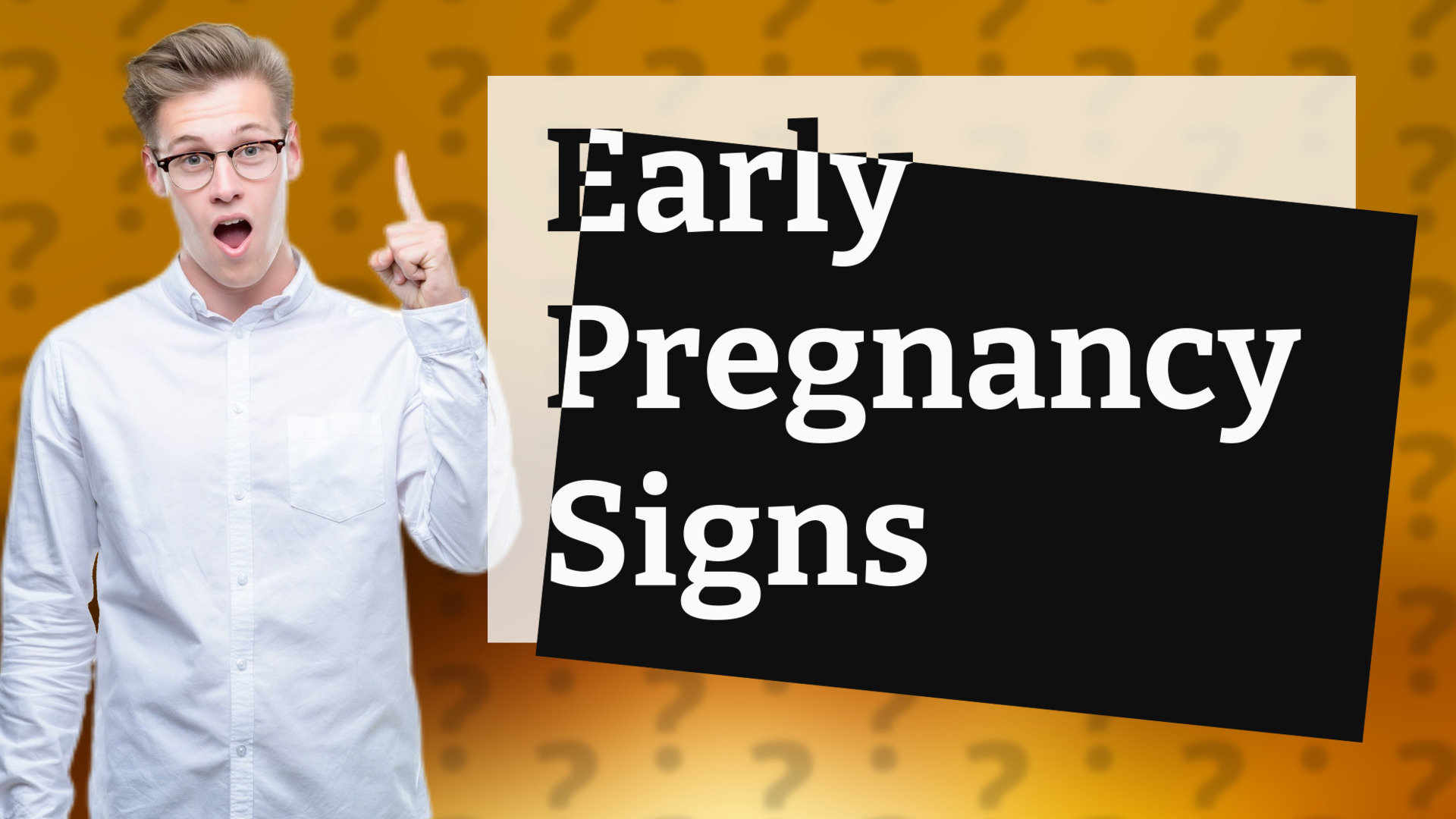 Early Pregnancy Signs