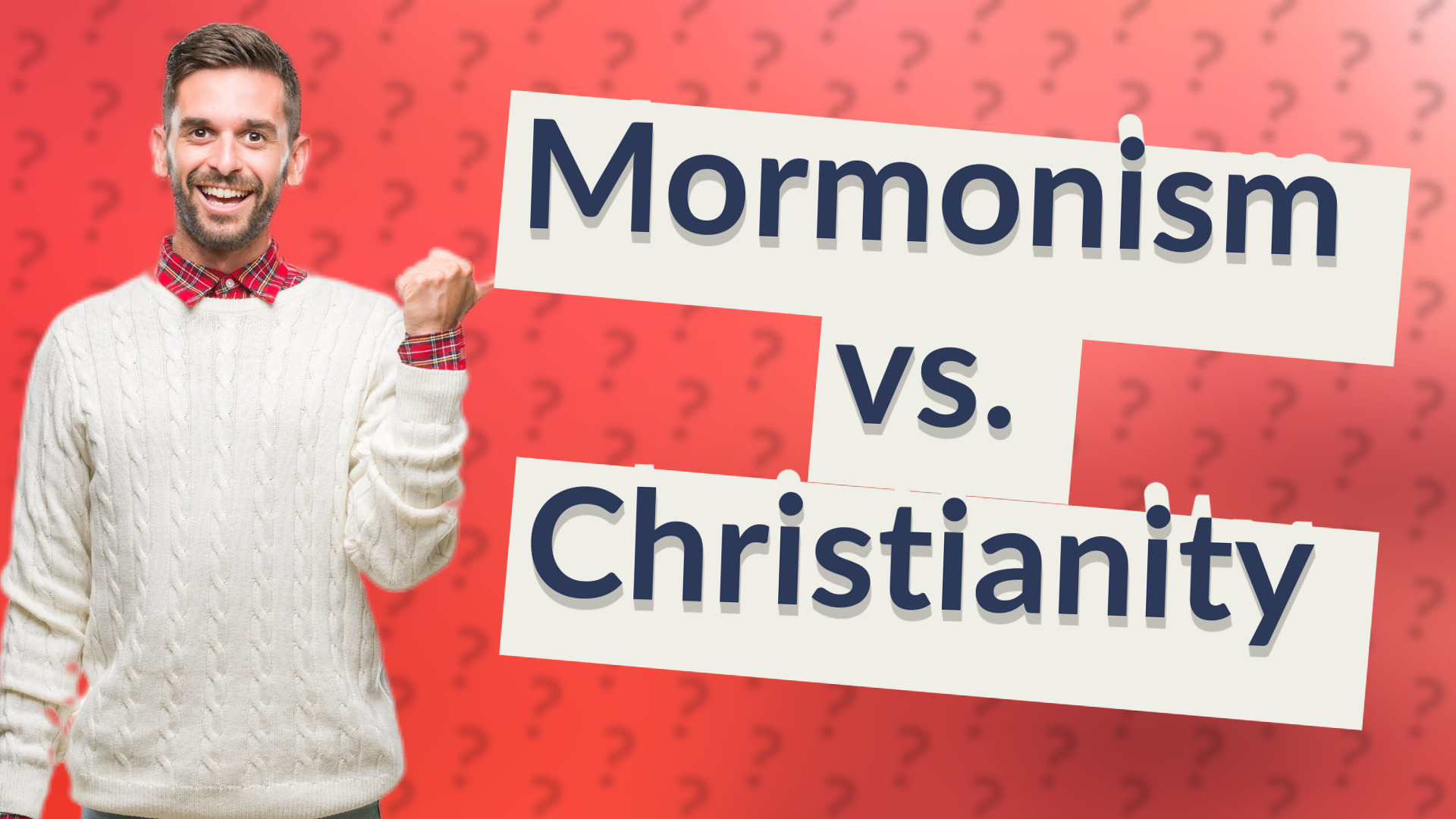 Mormonism vs. Christianity