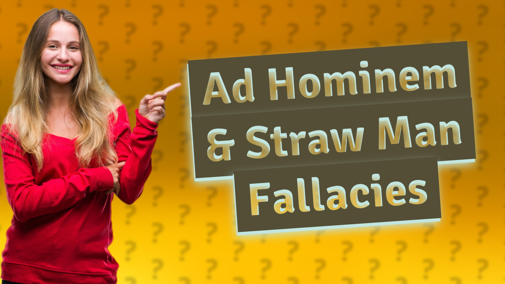 Ad Hominem & Straw Man Fallacies
