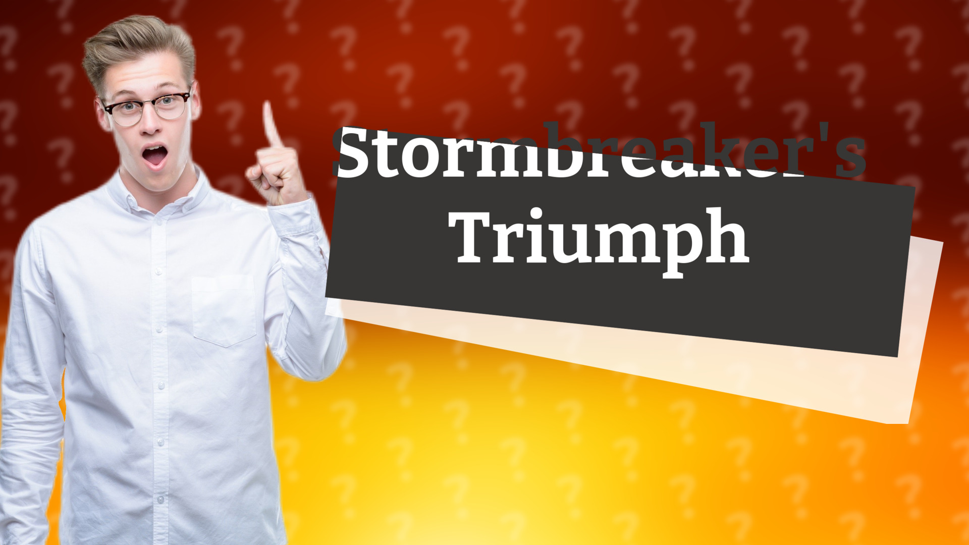 Stormbreaker's Triumph