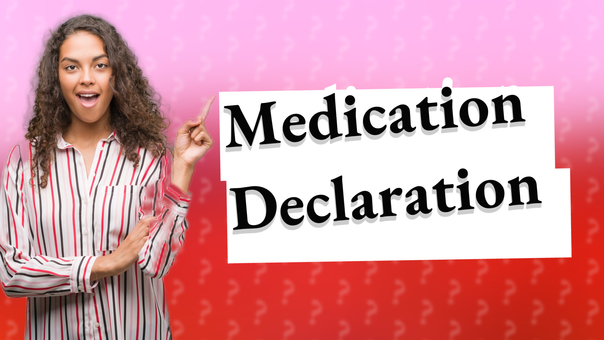 Medication Declaration