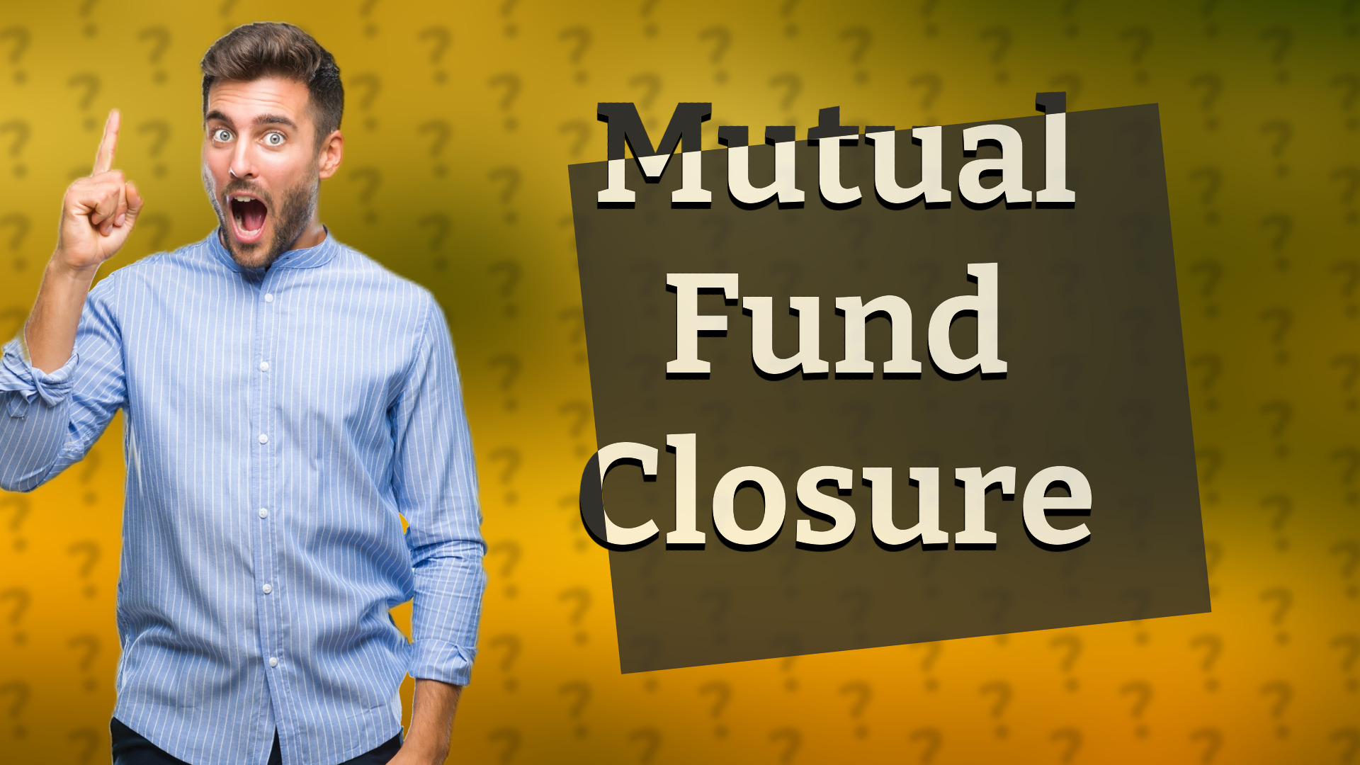 Mutual Fund Closure