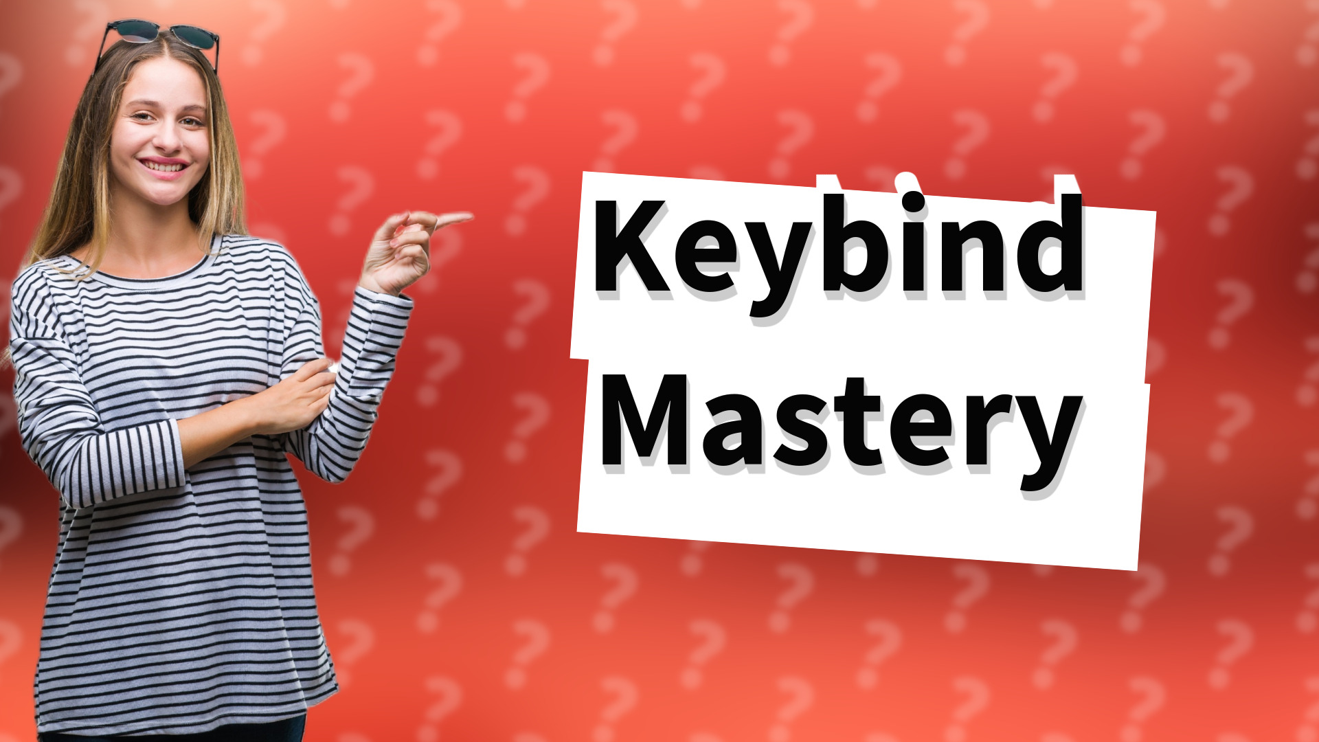 Keybind Mastery
