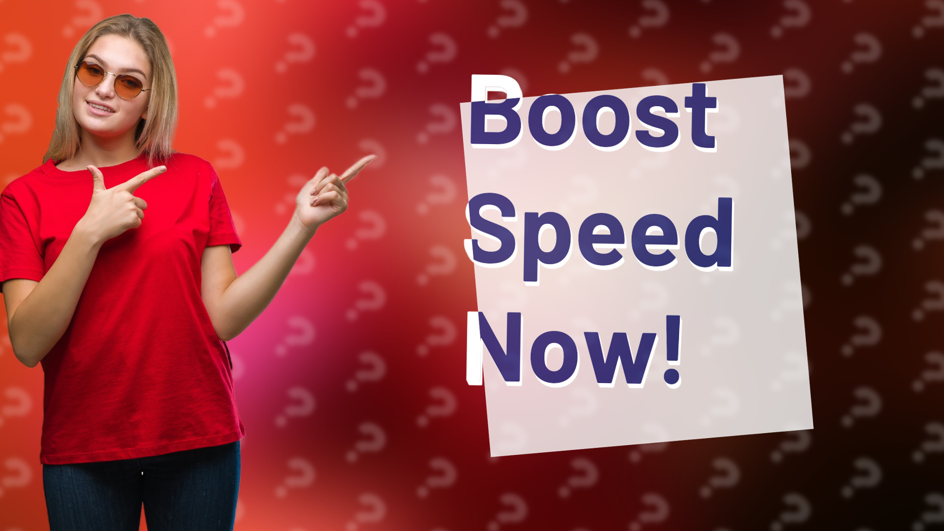 Boost Speed Now!